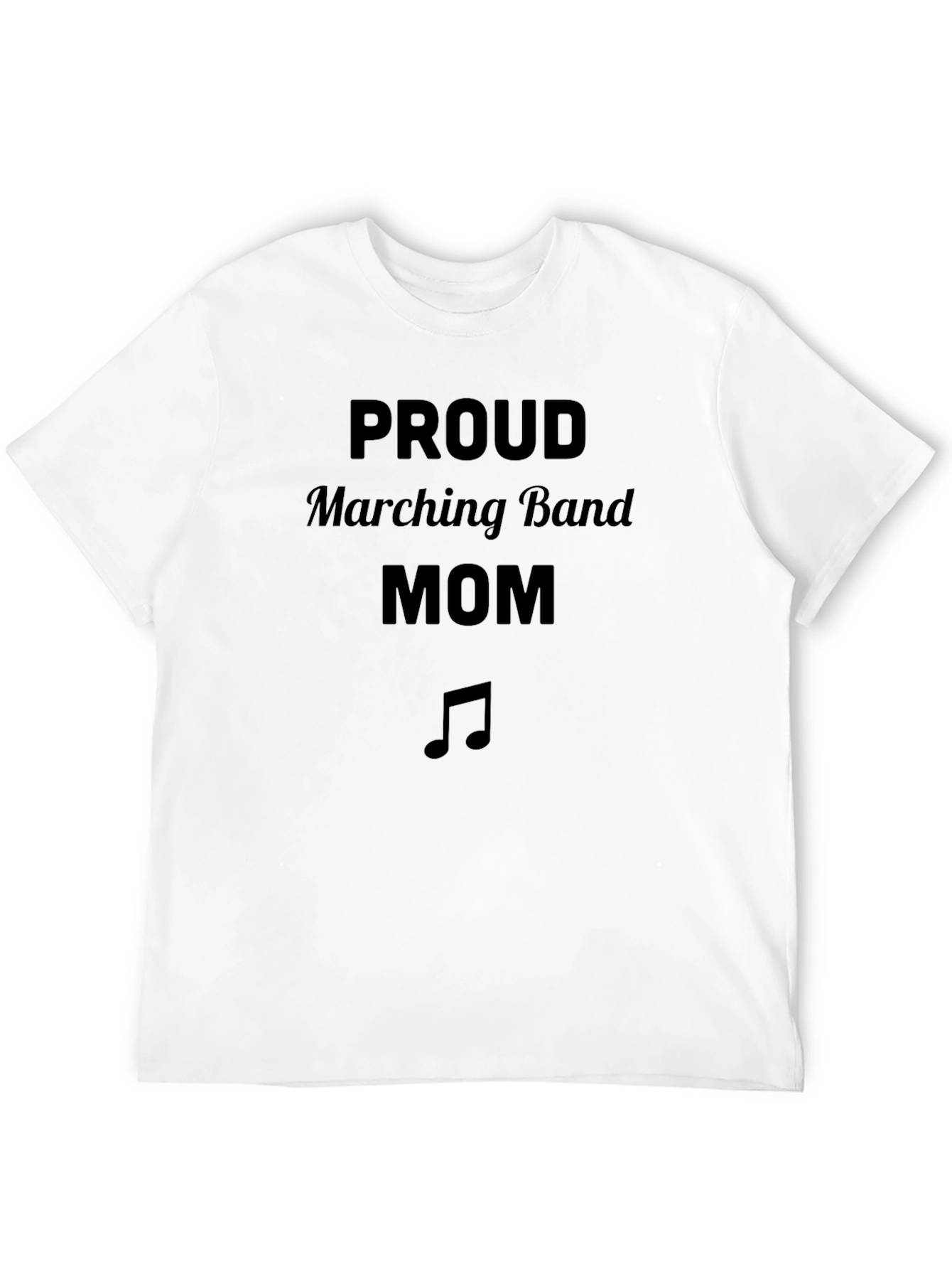 Proud Marching Band Mom T-Shirt