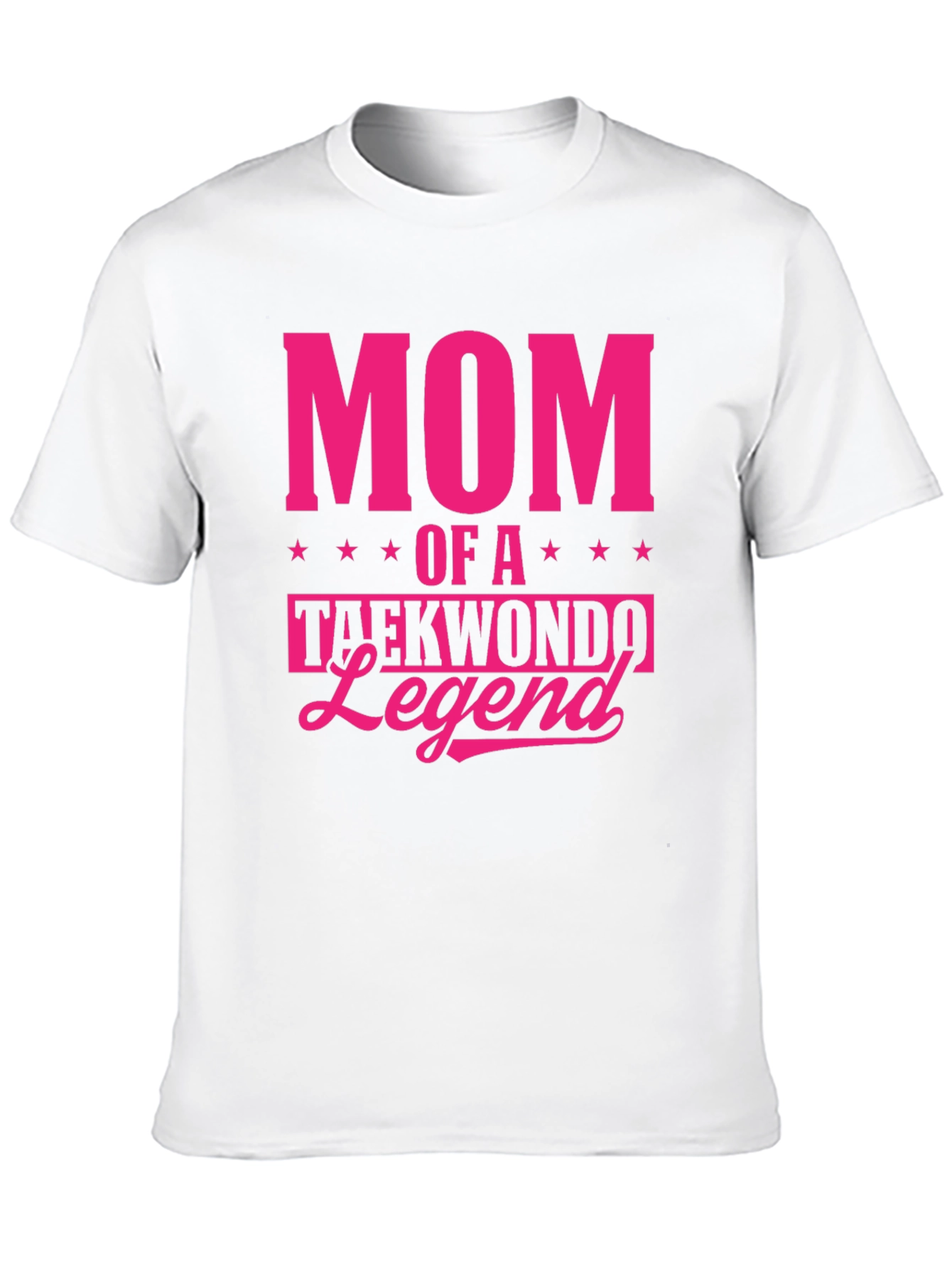 Mom of a Taekwondo Legend T-Shirt