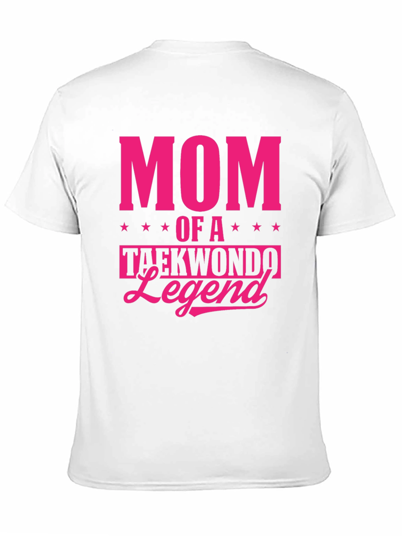 Mom of a Taekwondo Legend T-Shirt