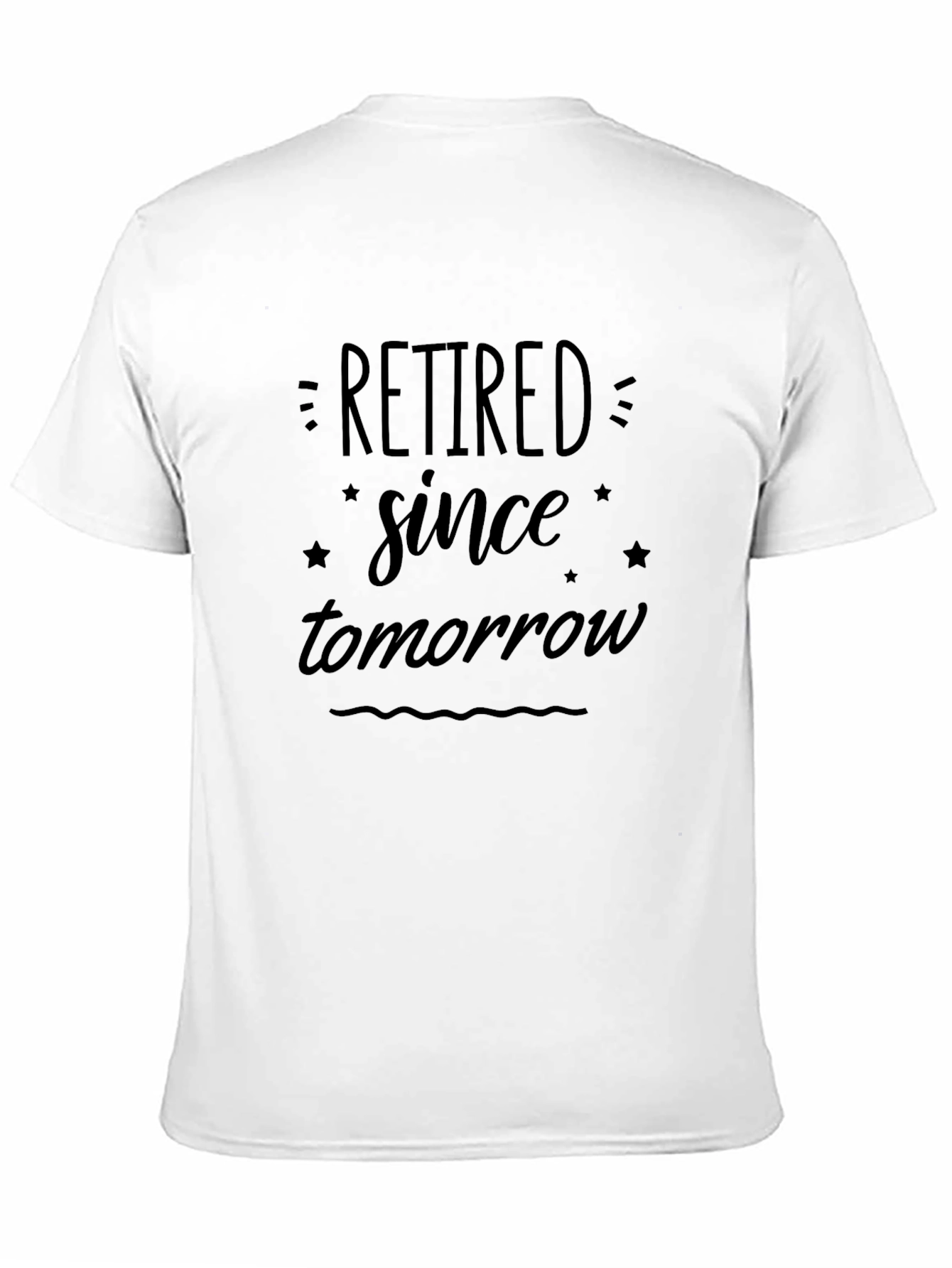 Retired Since Tomorrow Graphic Tee