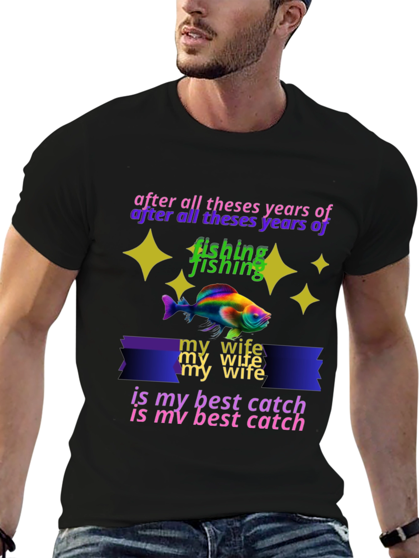 Funny Fishing T-Shirt: My Wife is My Best Catch!