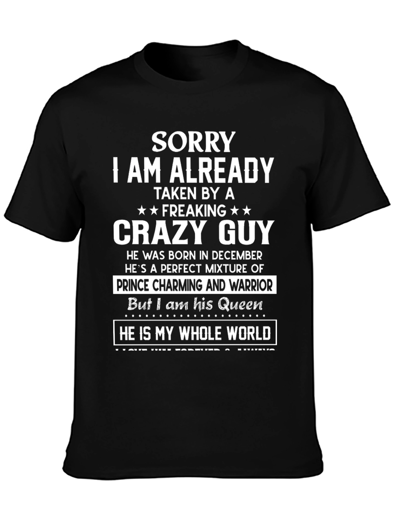 Sorry Taken Crazy Guy T-Shirt
