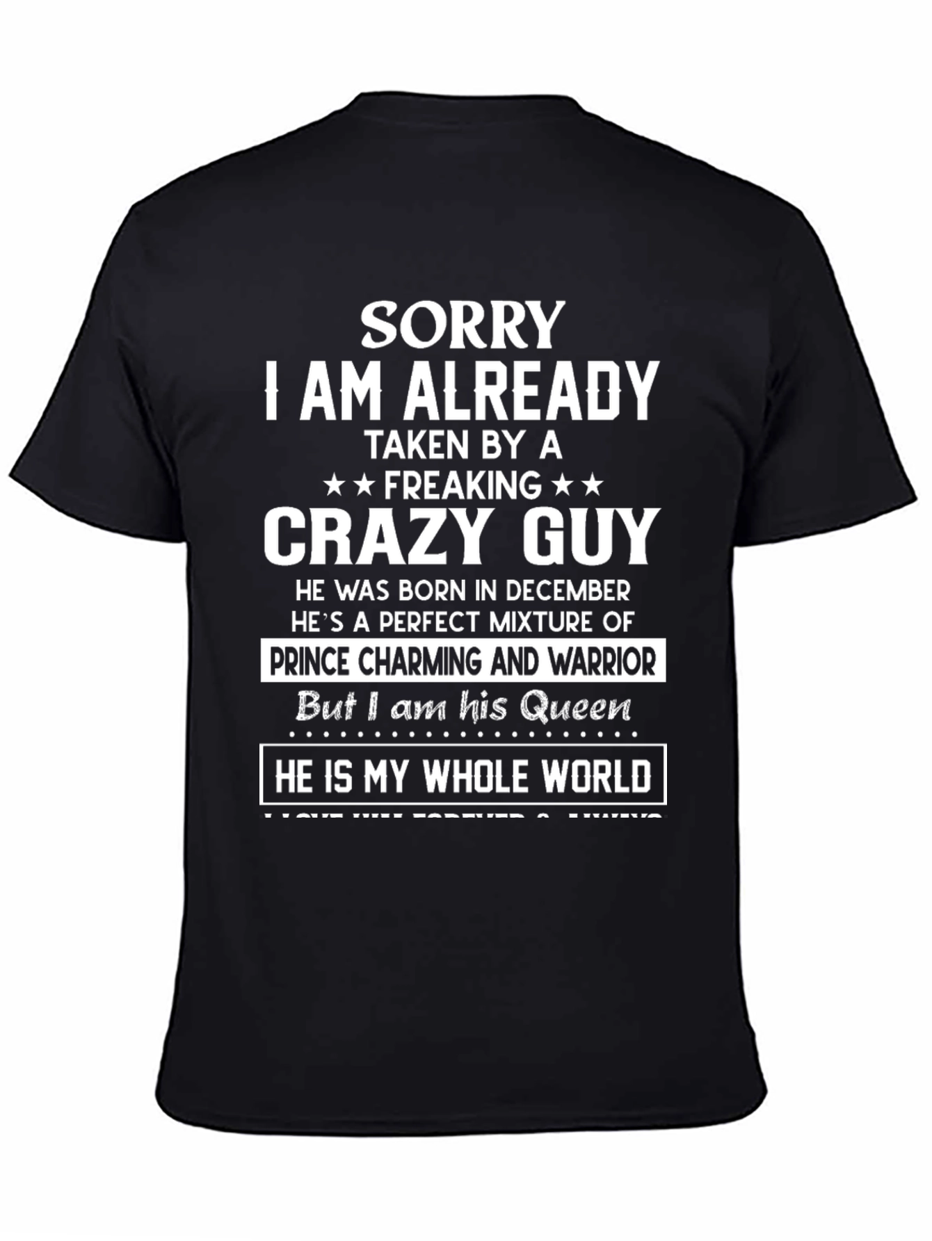 Sorry Taken Crazy Guy T-Shirt