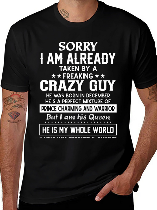 Sorry Taken Crazy Guy T-Shirt
