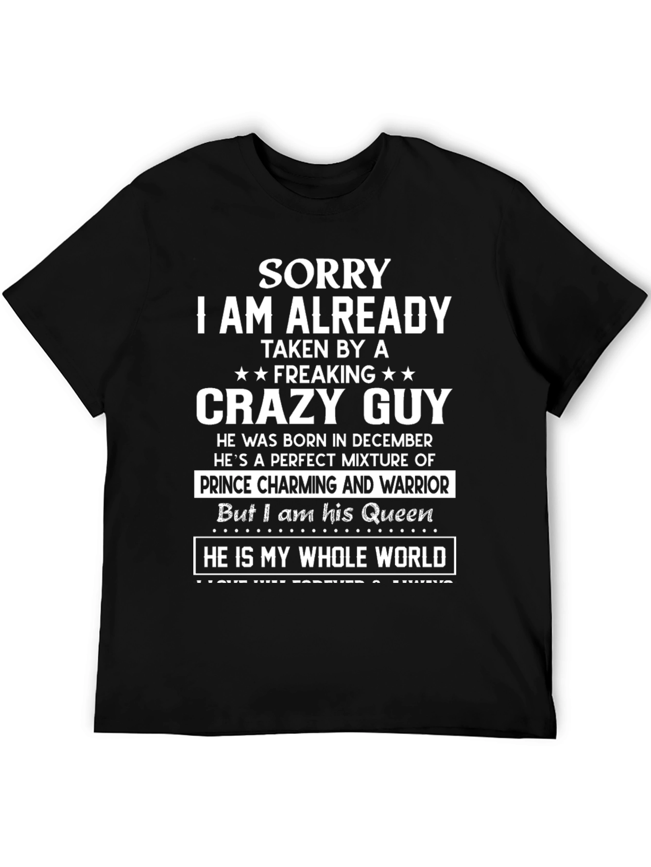 Sorry Taken Crazy Guy T-Shirt