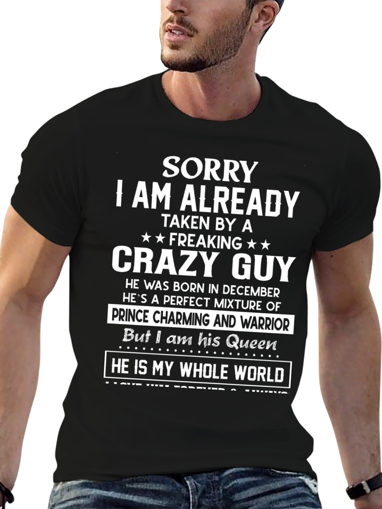 Sorry Taken Crazy Guy T-Shirt