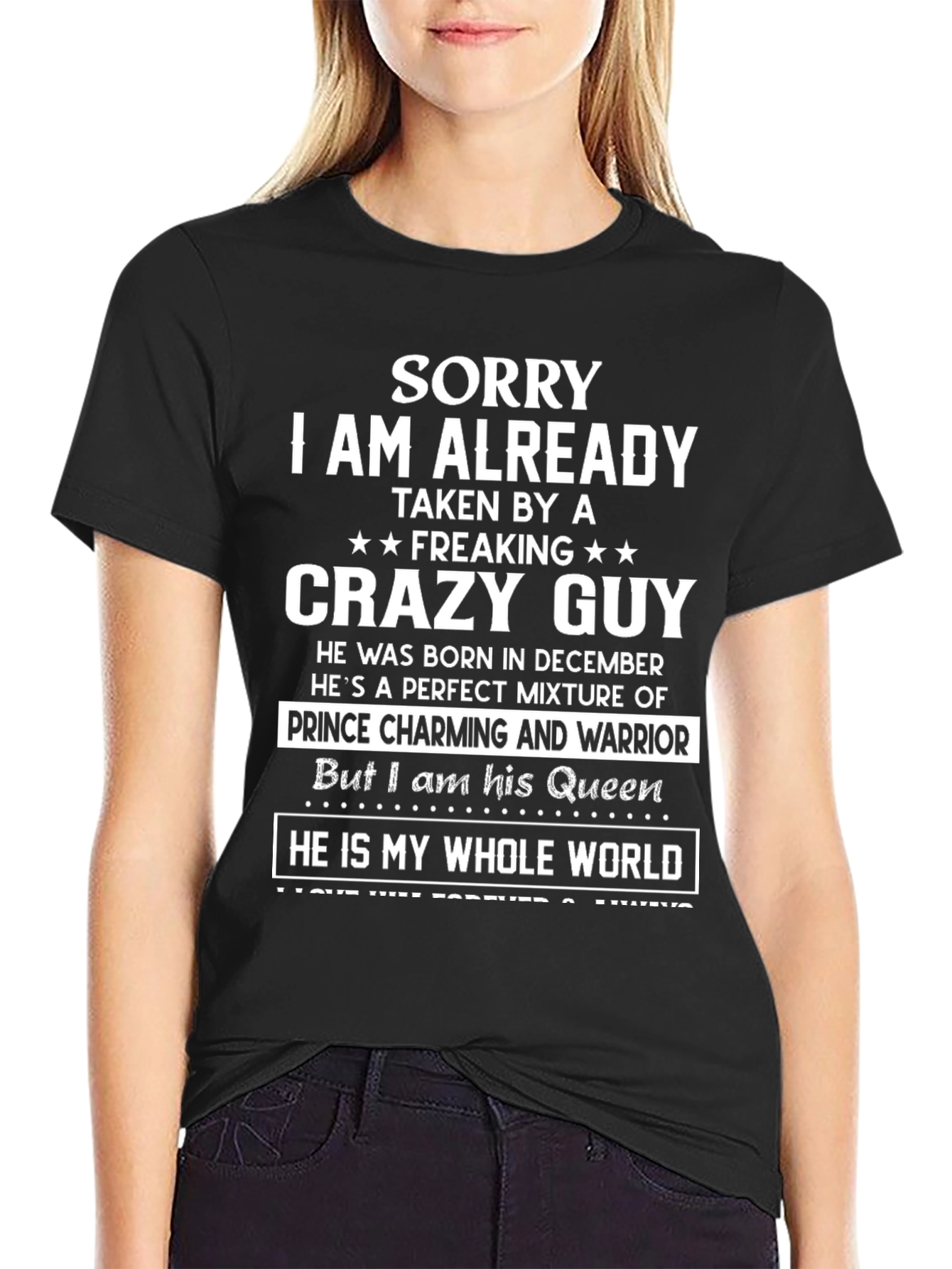 Sorry Taken Crazy Guy T-Shirt