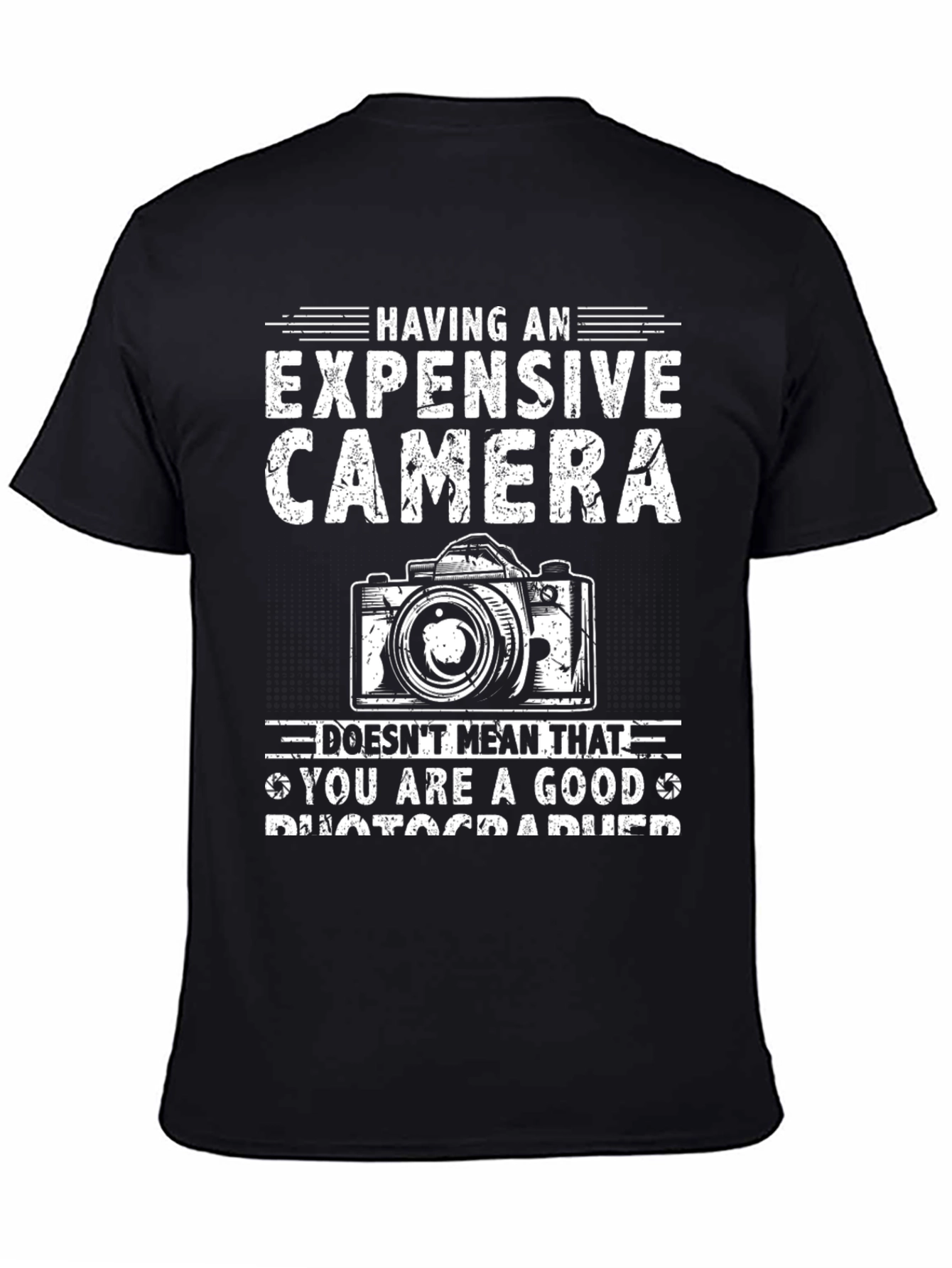 Expensive Camera T-Shirt - Photographer Humor