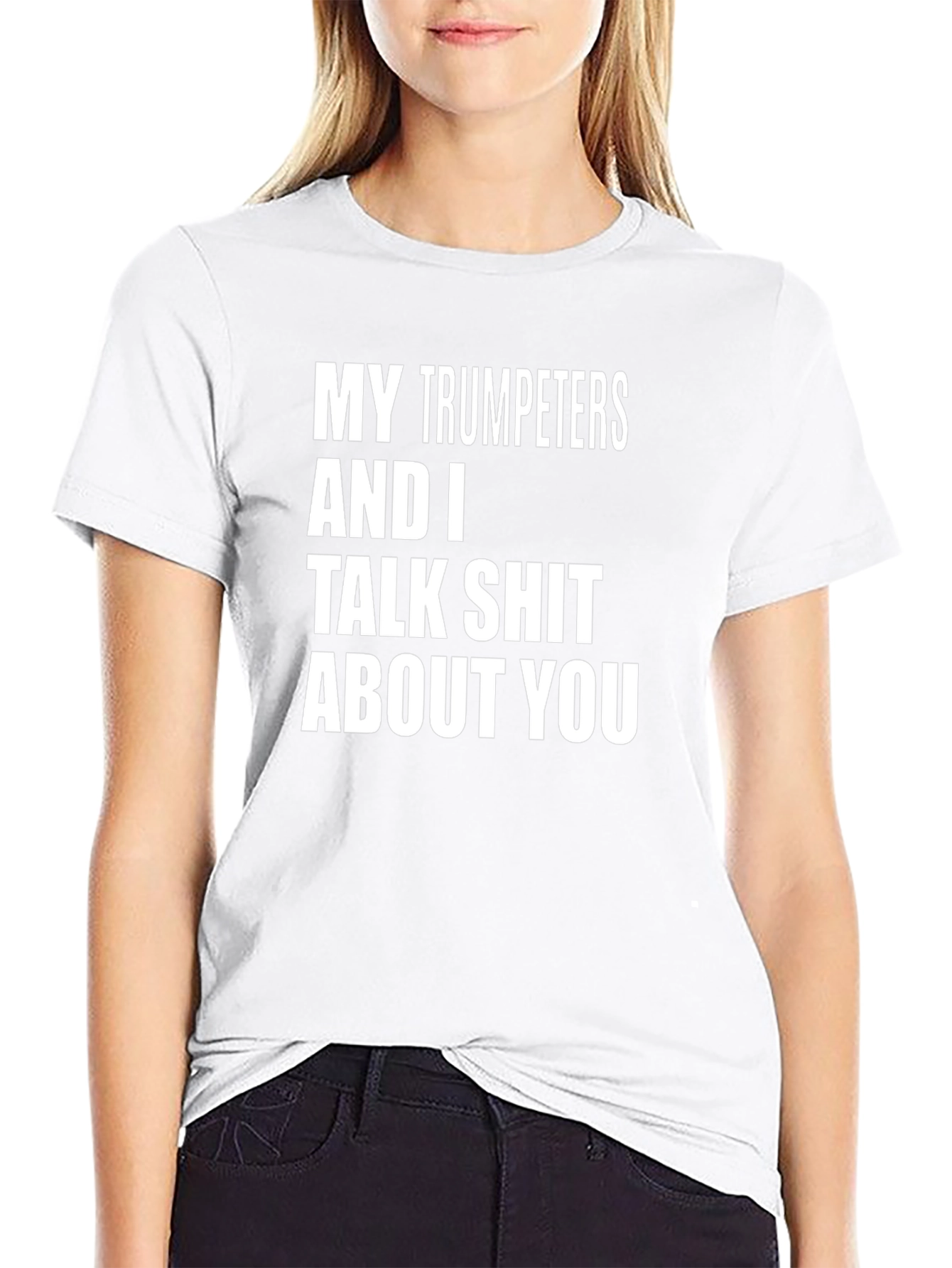 My Trumpeters T-Shirt - Talk Shit About You
