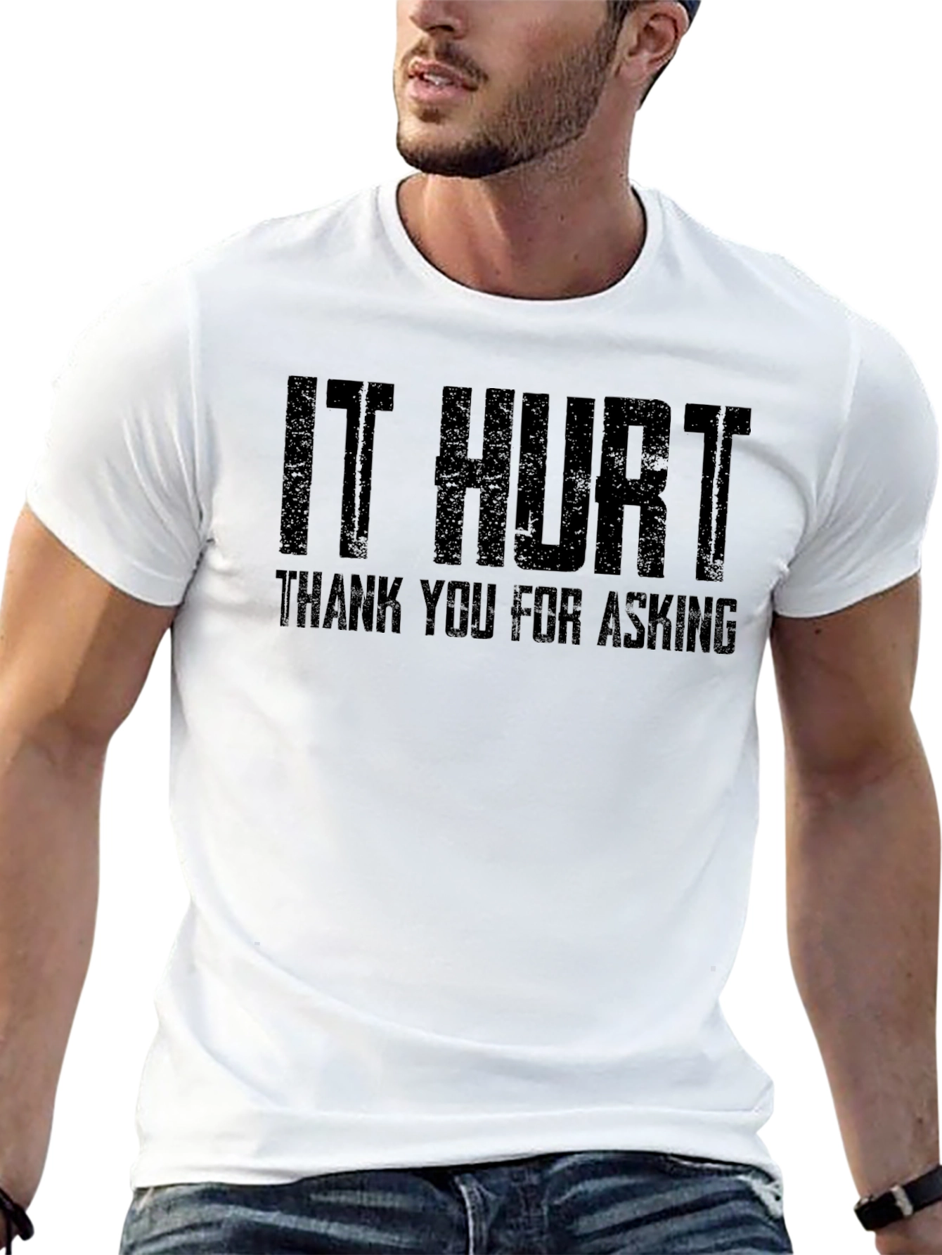 It Hurt Tee - Funny Sarcastic T-Shirt