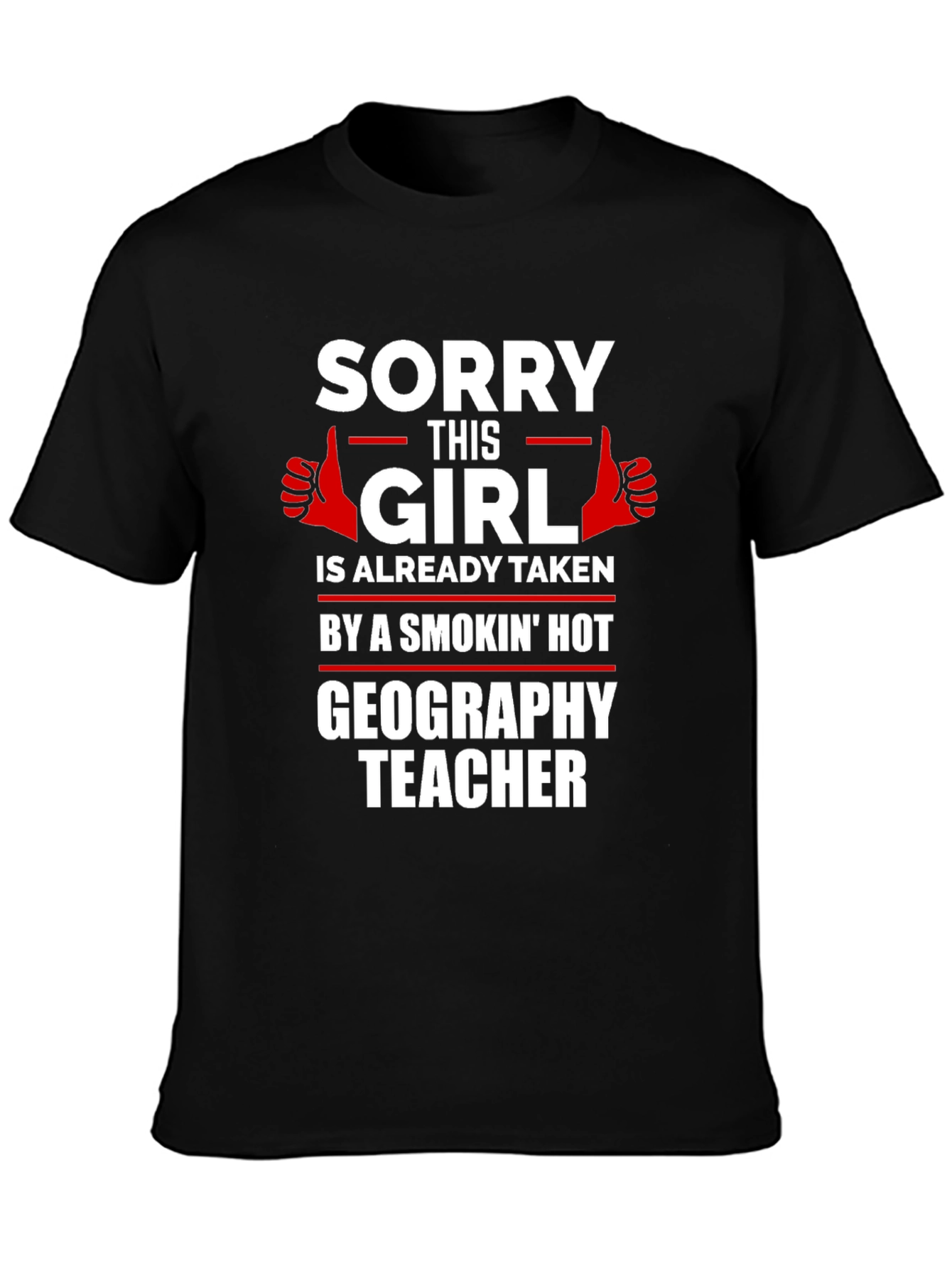 Smokin Hot Geography Teacher Graphic Tee