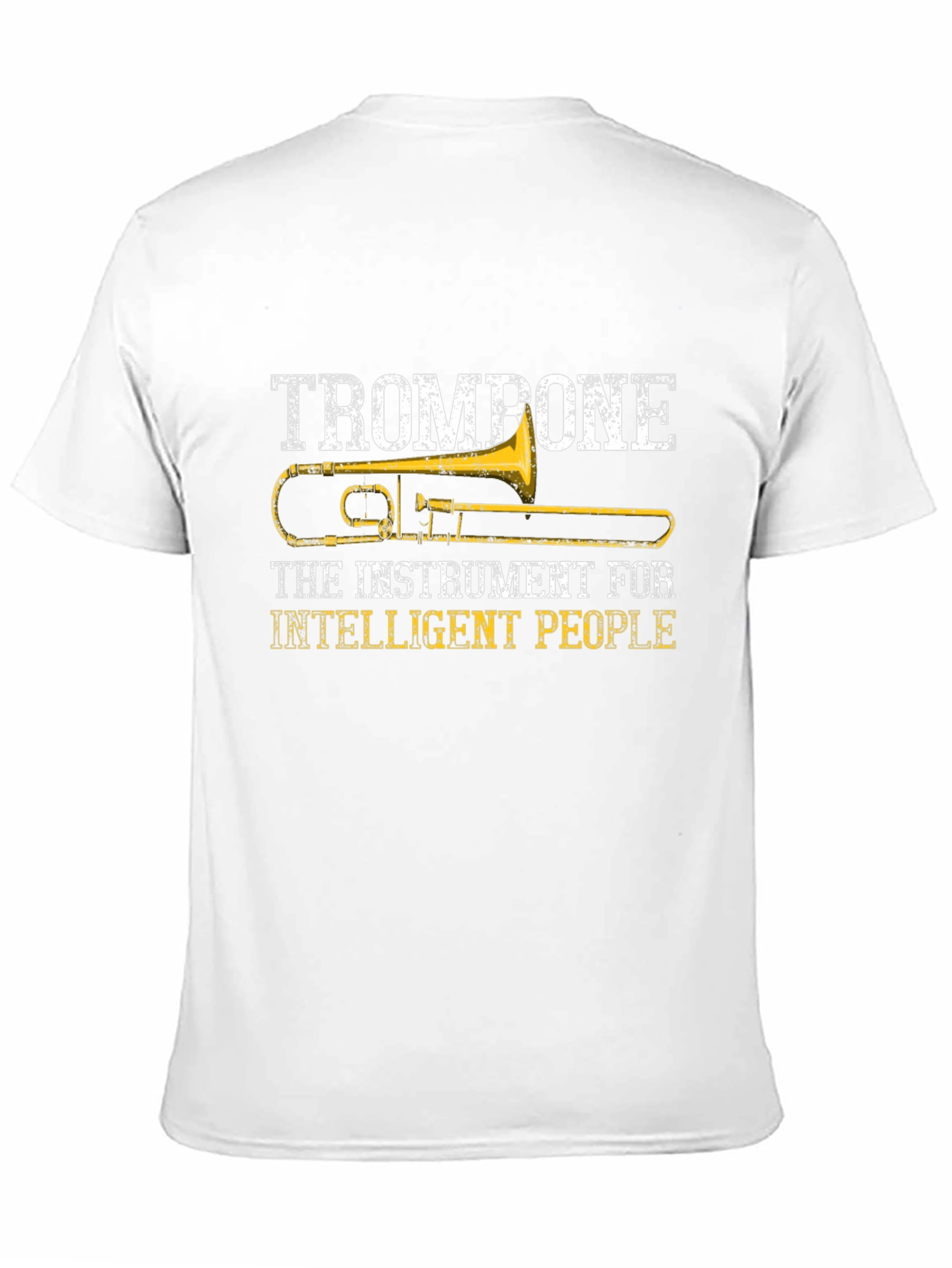 Trombone Instrument for Intelligent People T-Shirt