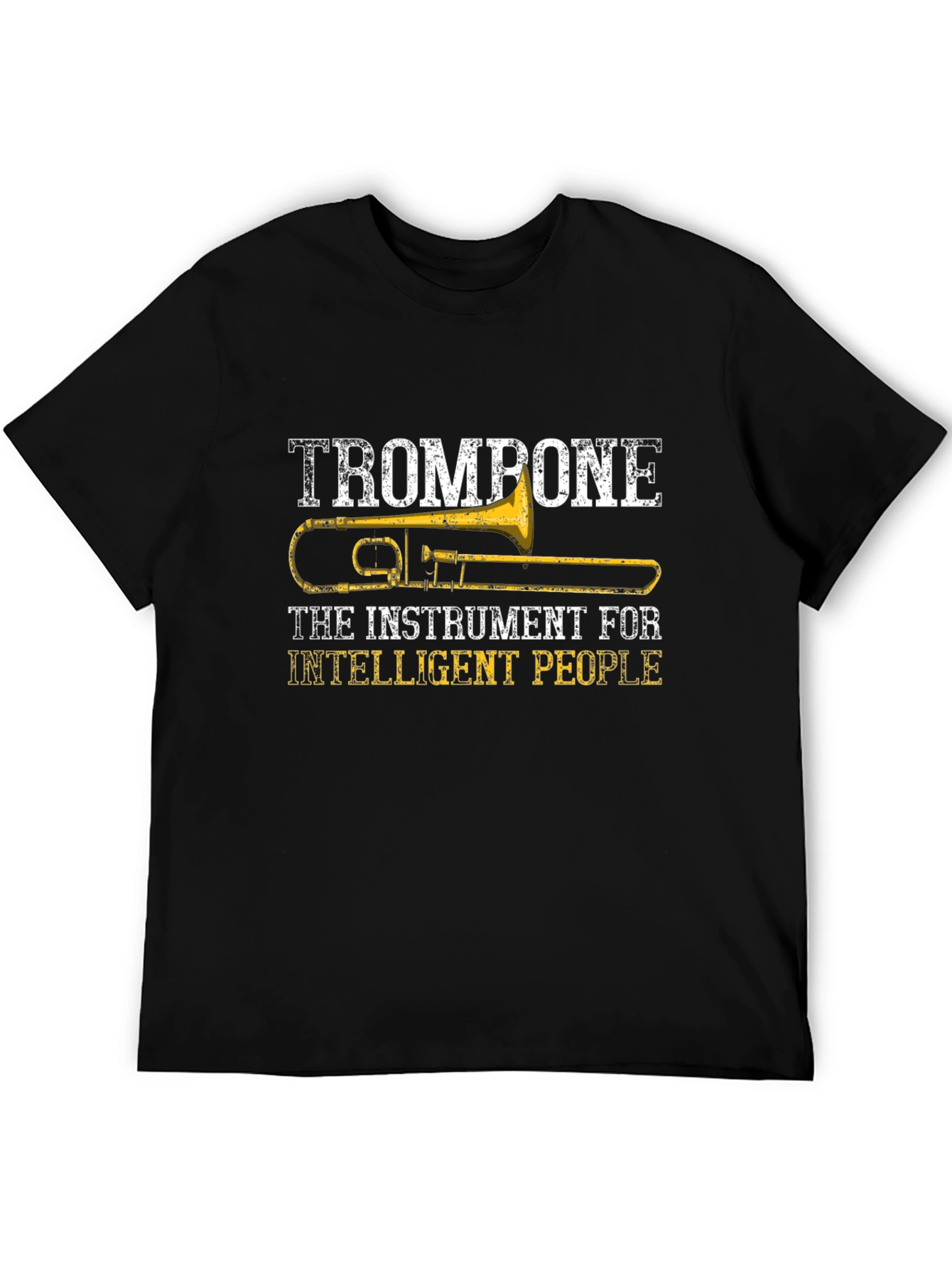 Trombone Instrument for Intelligent People T-Shirt