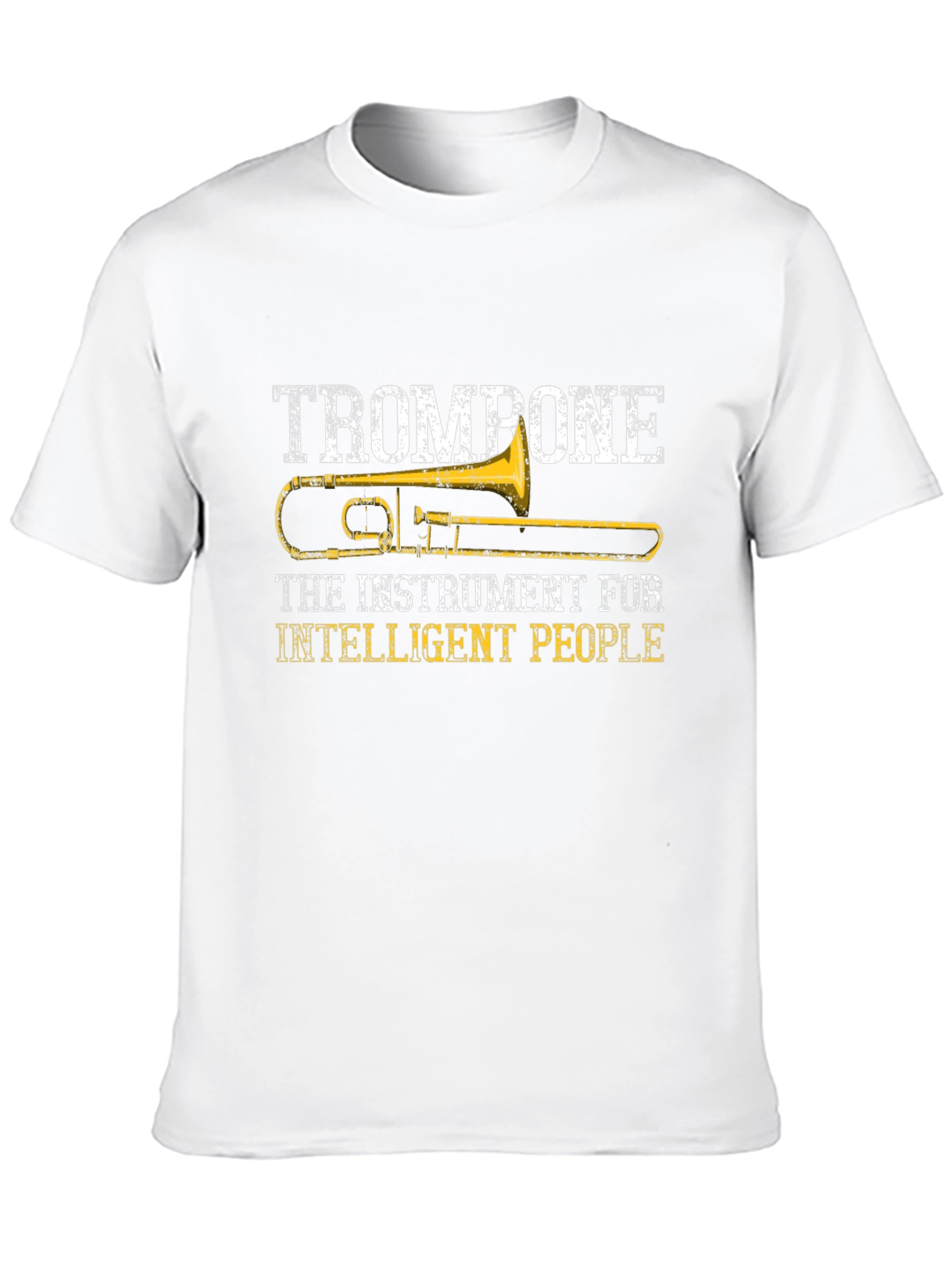 Trombone Instrument for Intelligent People T-Shirt