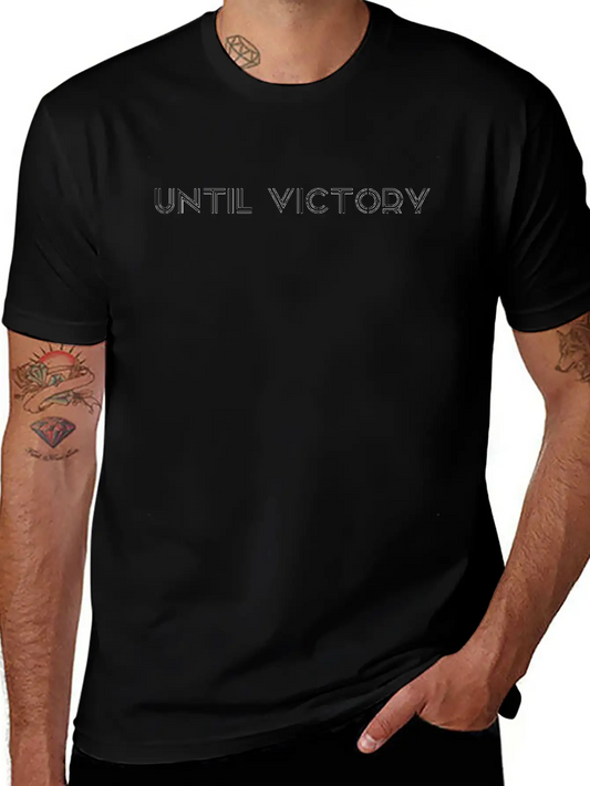 UNTIL VICTORY Unisex Short Sleeve Soft Cotton T-Shirt – Casual Everyday Wear