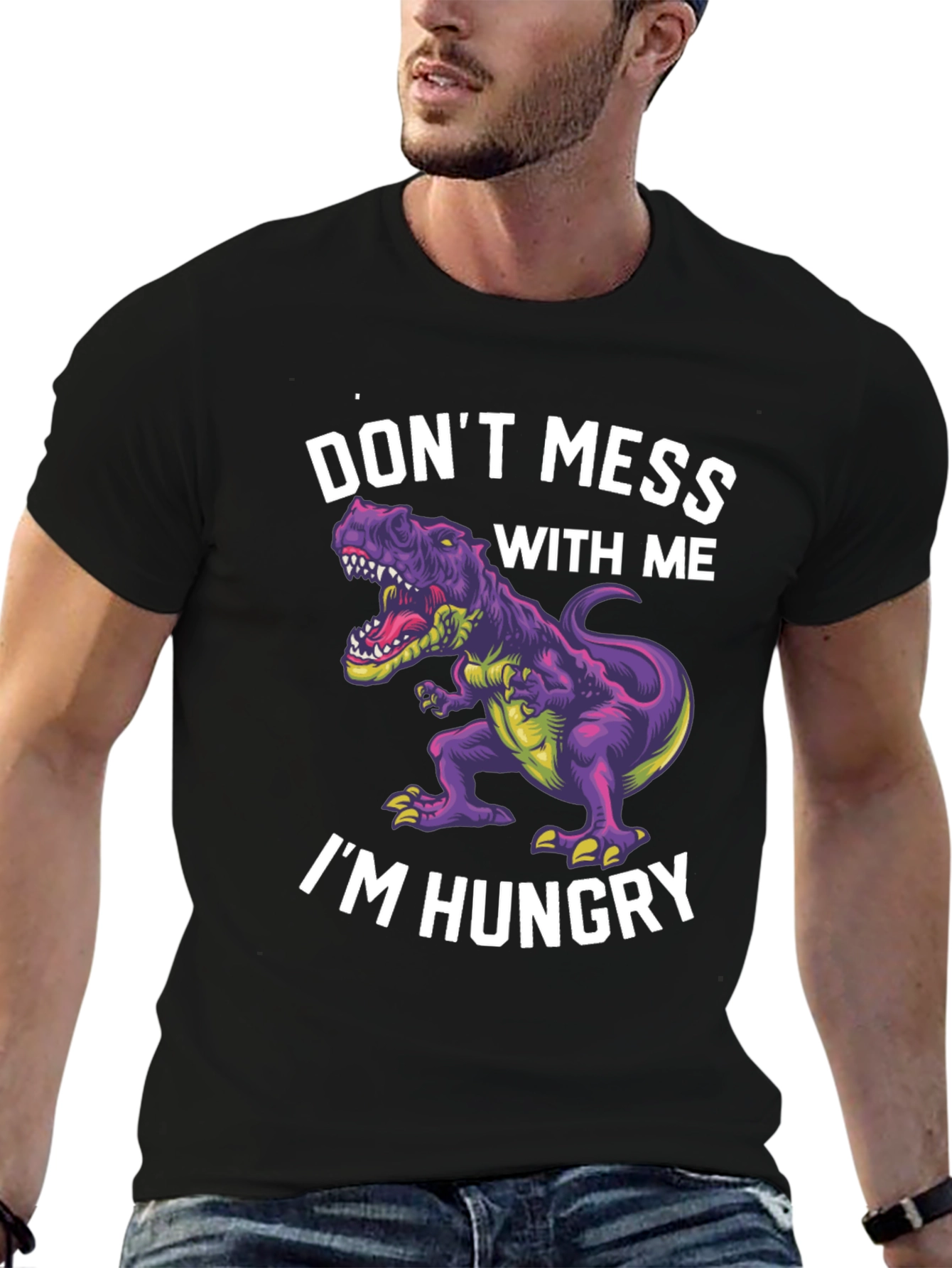 Dinosaur T-Shirt - Dont Mess With Me Im Hungry!