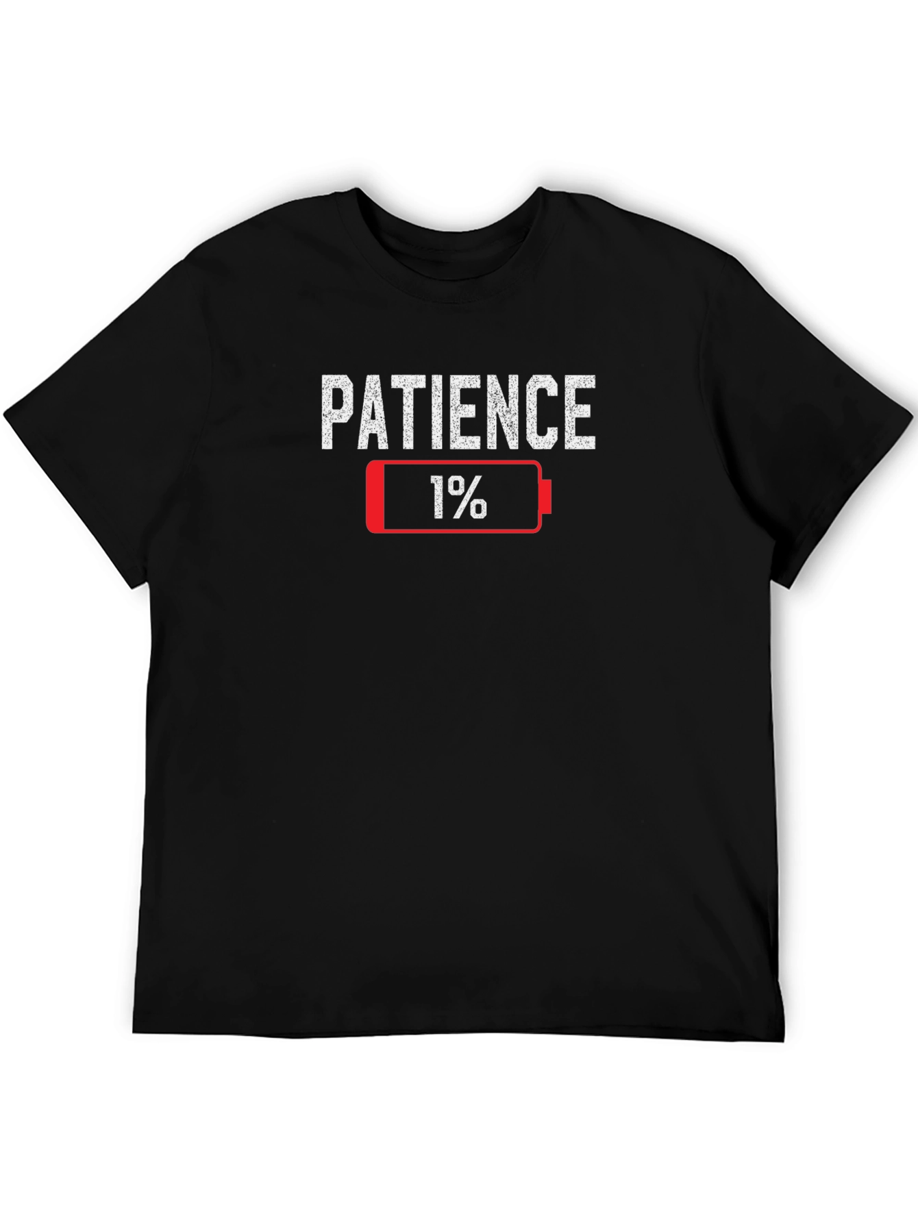 Patience 1% Low Battery Funny Graphic T-Shirt