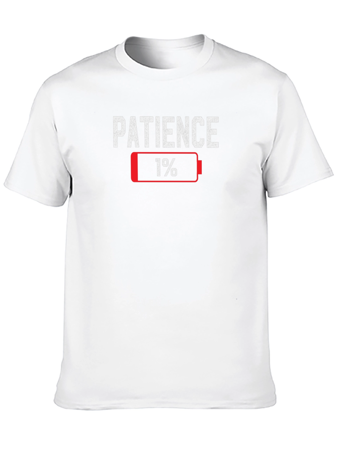 Patience 1% Low Battery Funny Graphic T-Shirt
