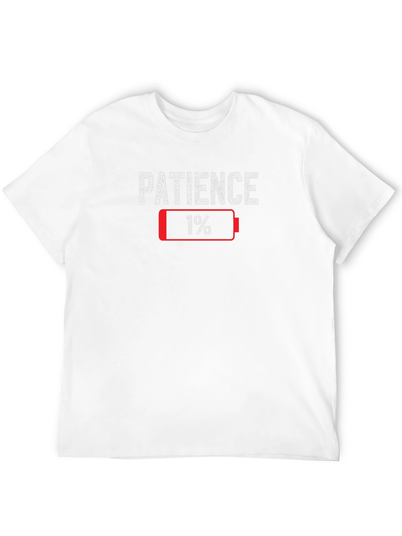 Patience 1% Low Battery Funny Graphic T-Shirt