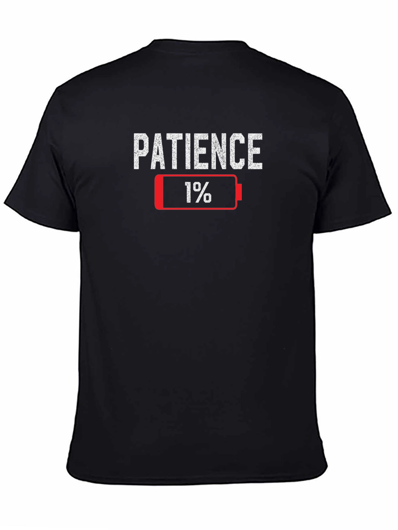 Patience 1% Low Battery Funny Graphic T-Shirt
