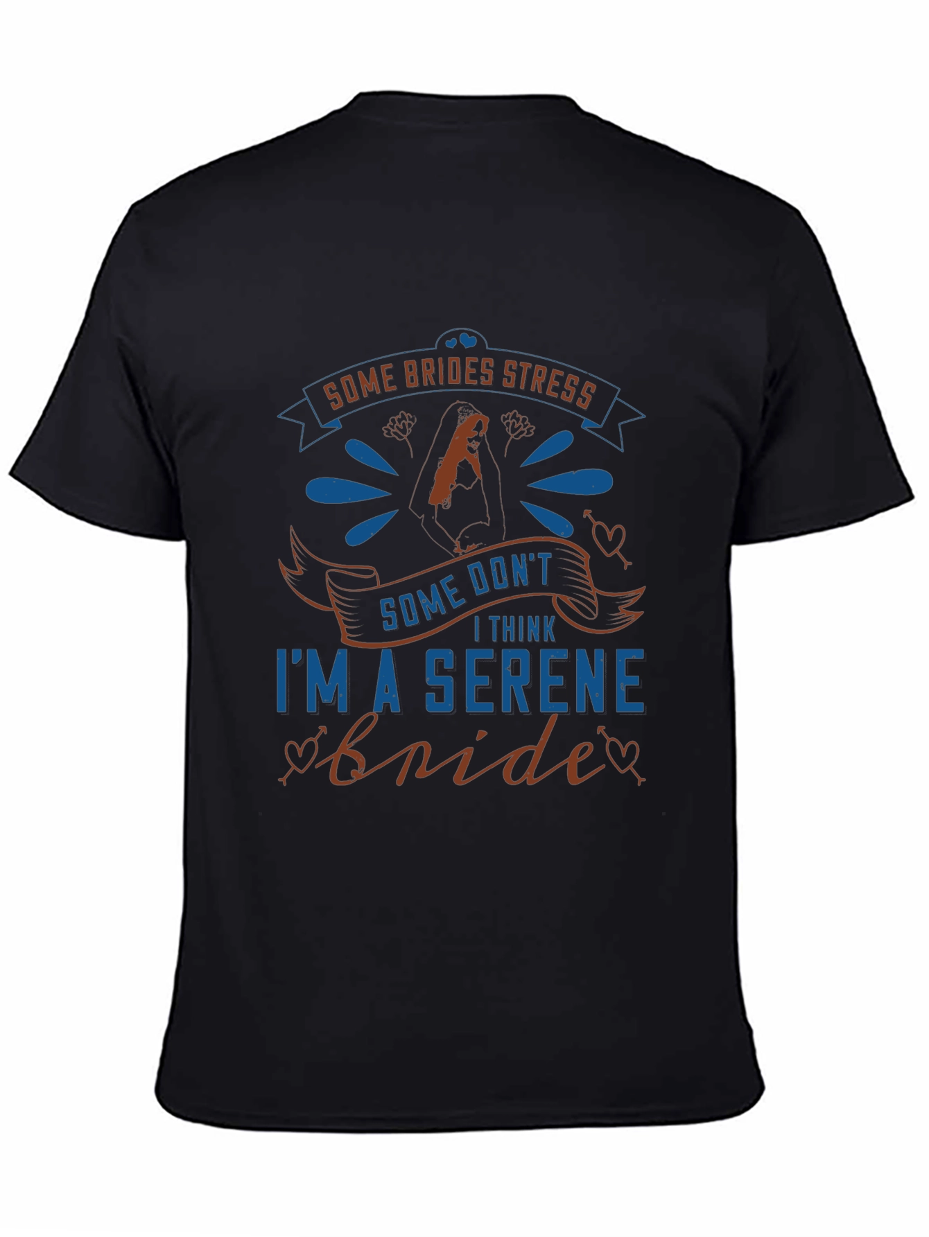 Serene Bride Graphic Tee - Wedding Humor T-Shirt