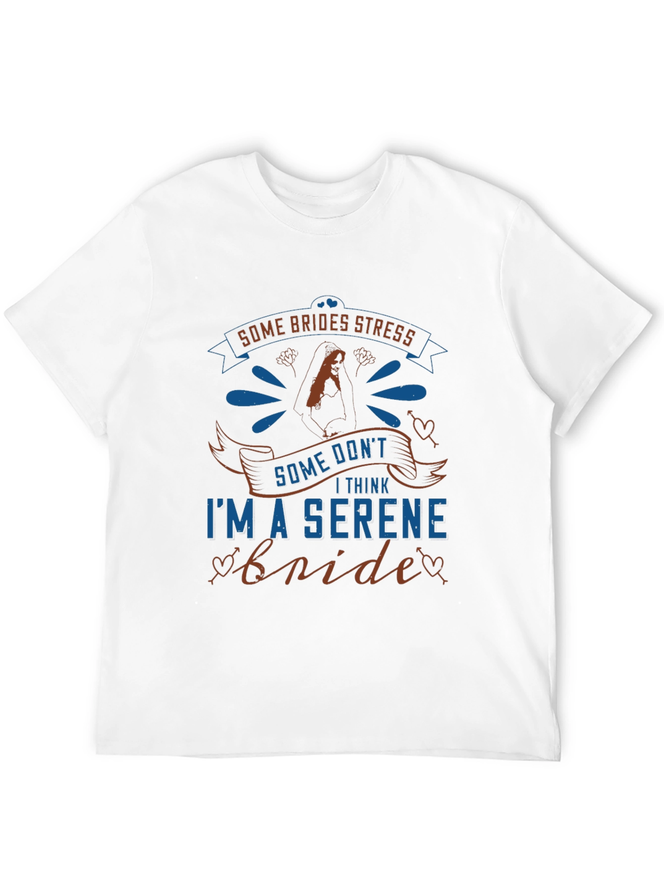 Serene Bride Graphic Tee - Wedding Humor T-Shirt