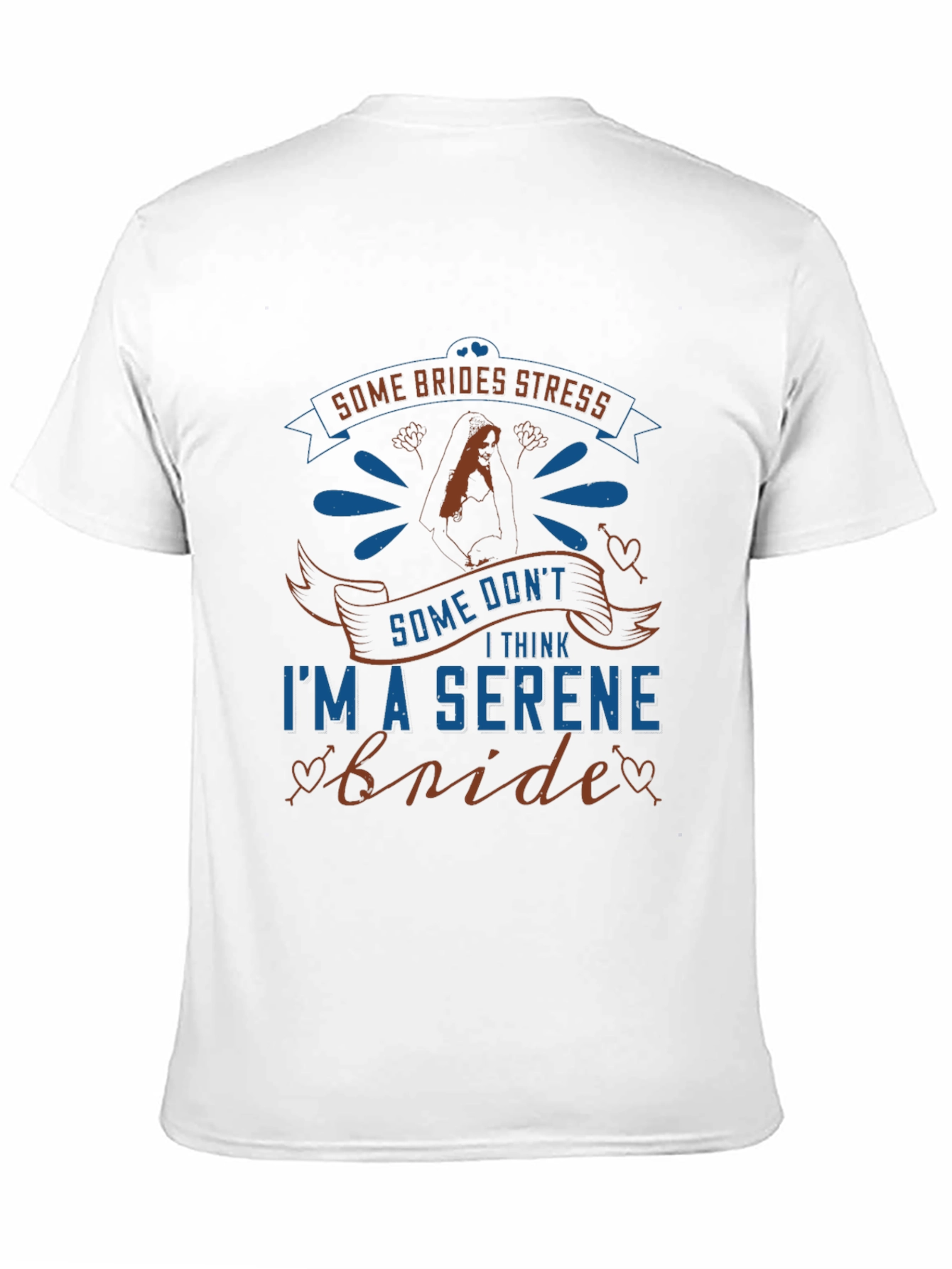 Serene Bride Graphic Tee - Wedding Humor T-Shirt
