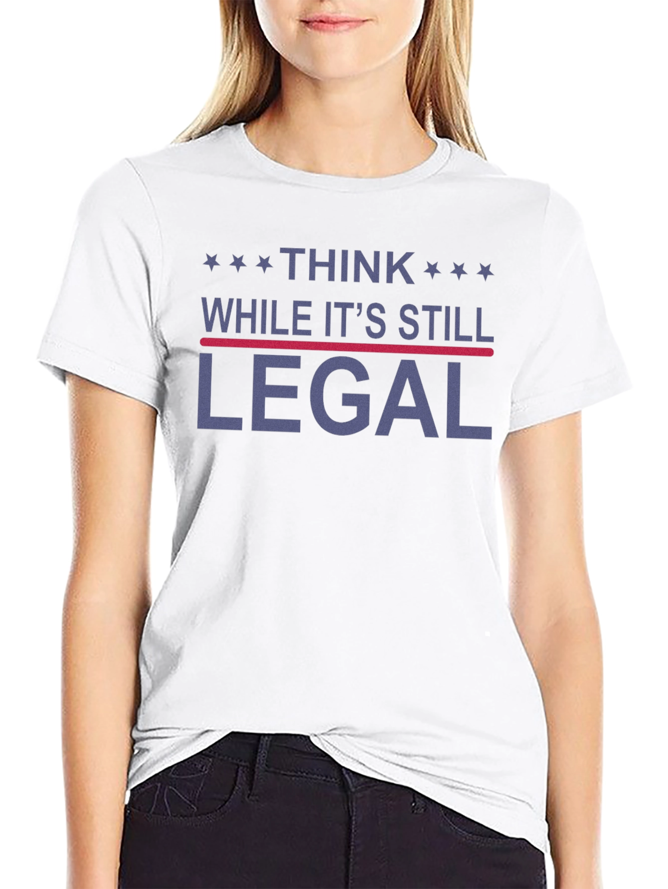 Think While Its Still Legal Graphic T-Shirt