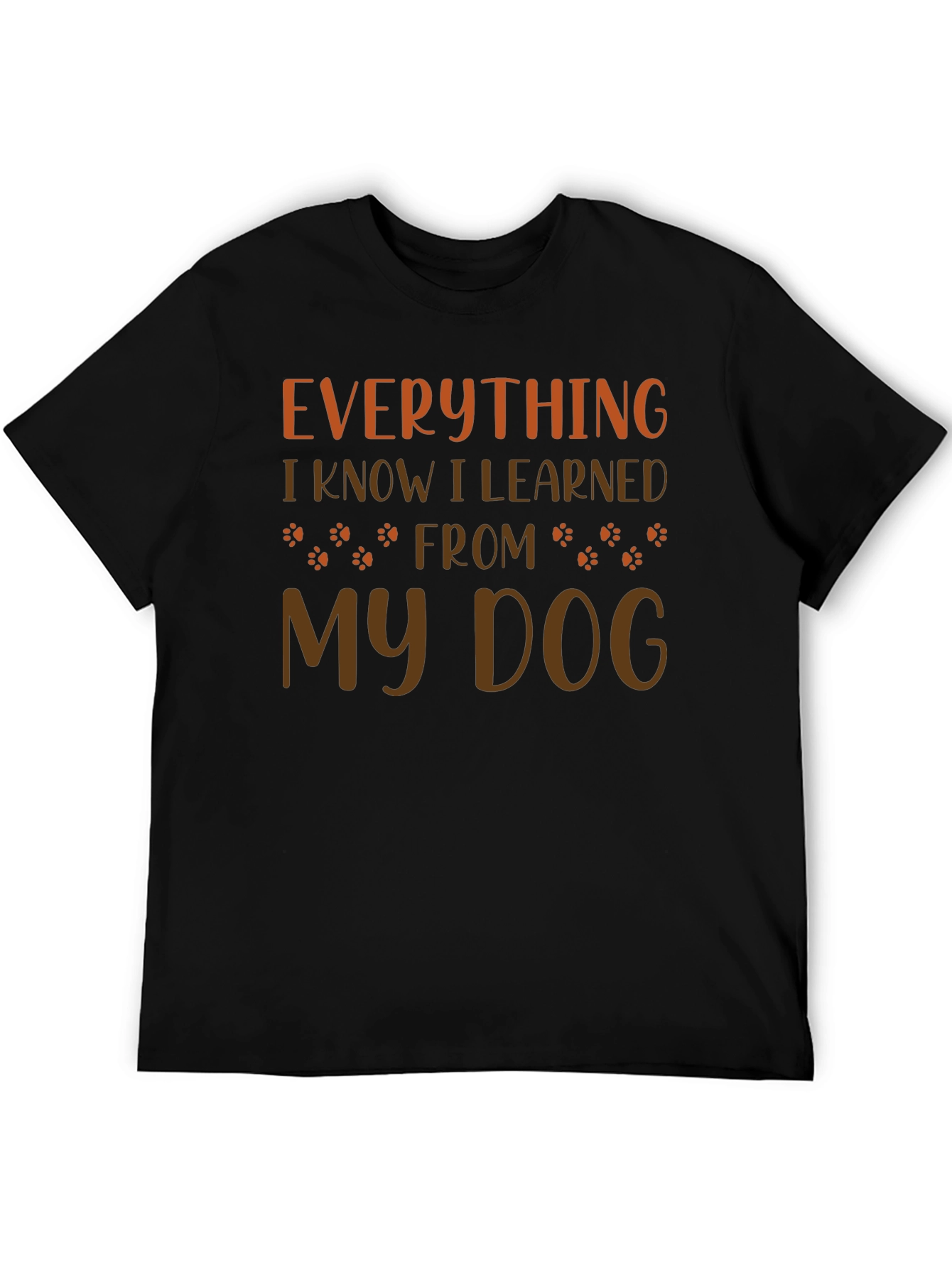 Everything I Learned From My Dog T-Shirt