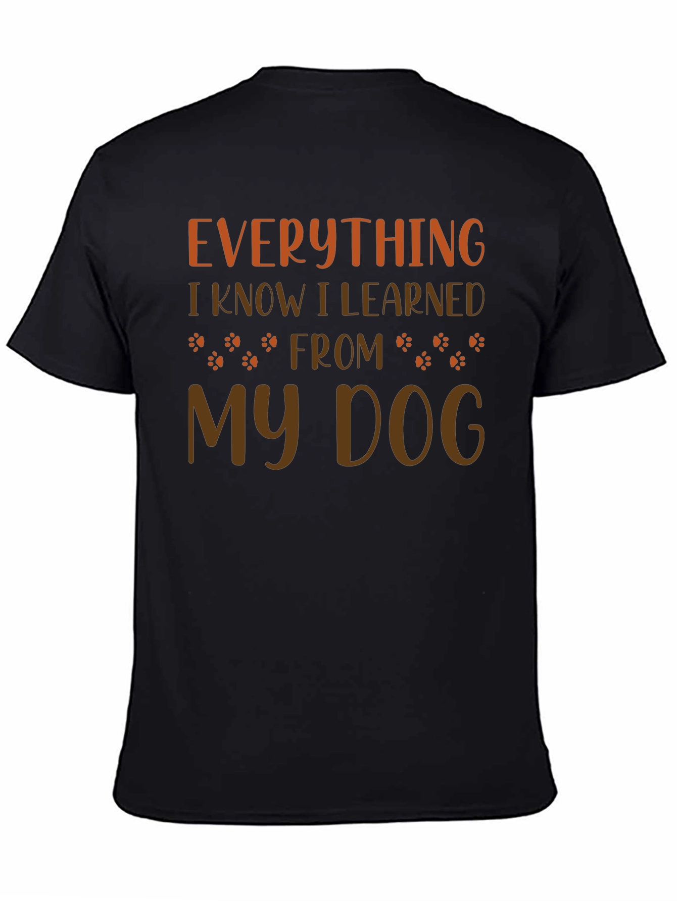 Everything I Learned From My Dog T-Shirt