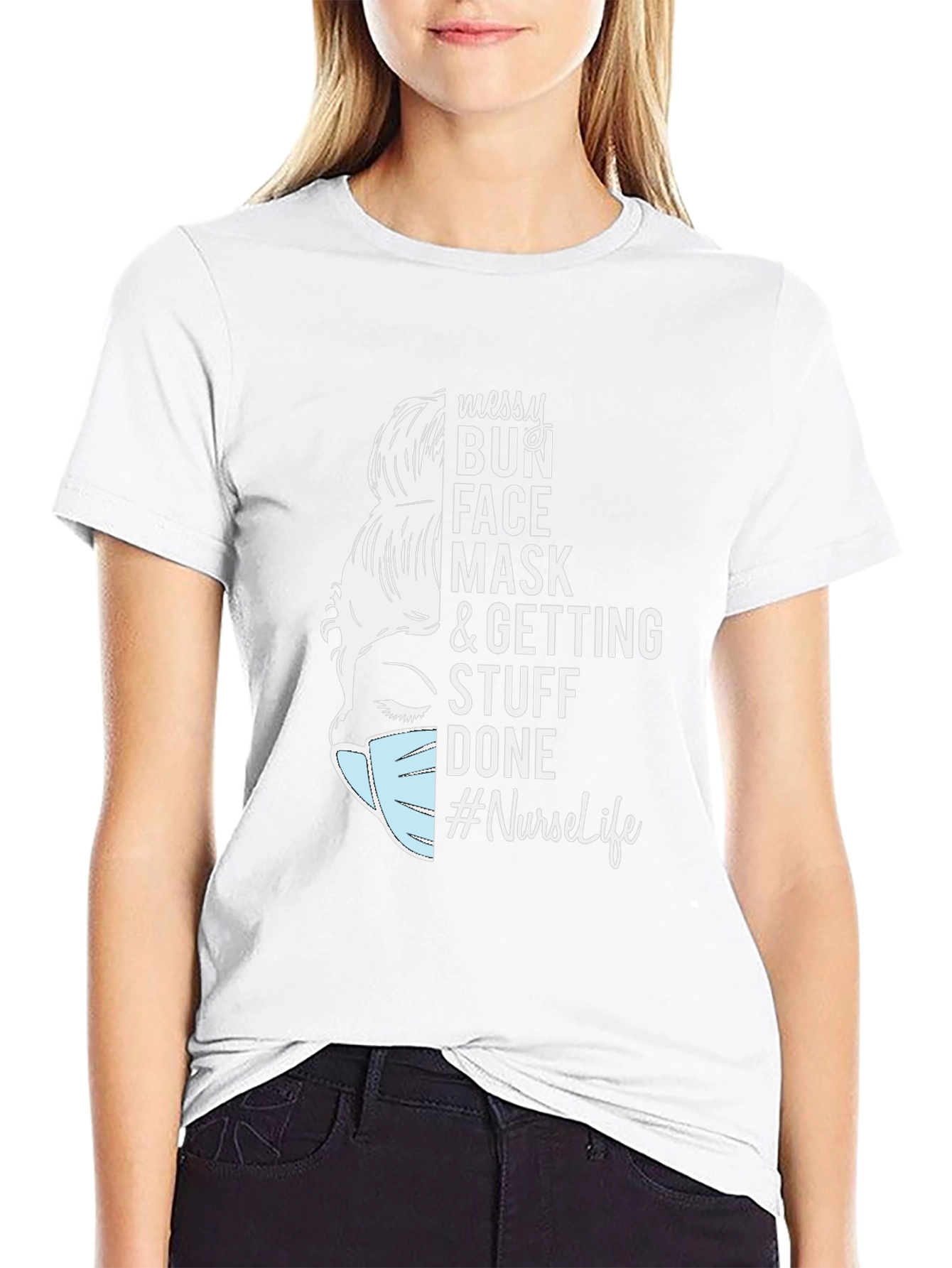 Messy Bun Nurse Life T-Shirt