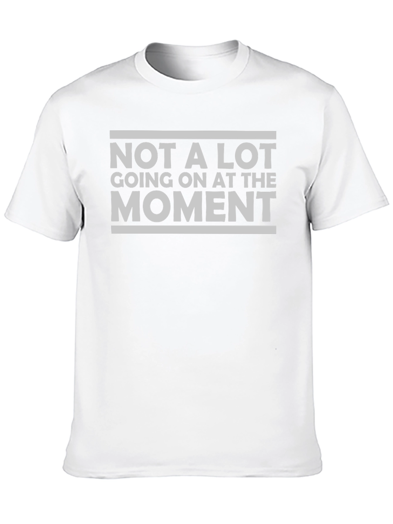 Funny Not A Lot Going On Graphic T-Shirt