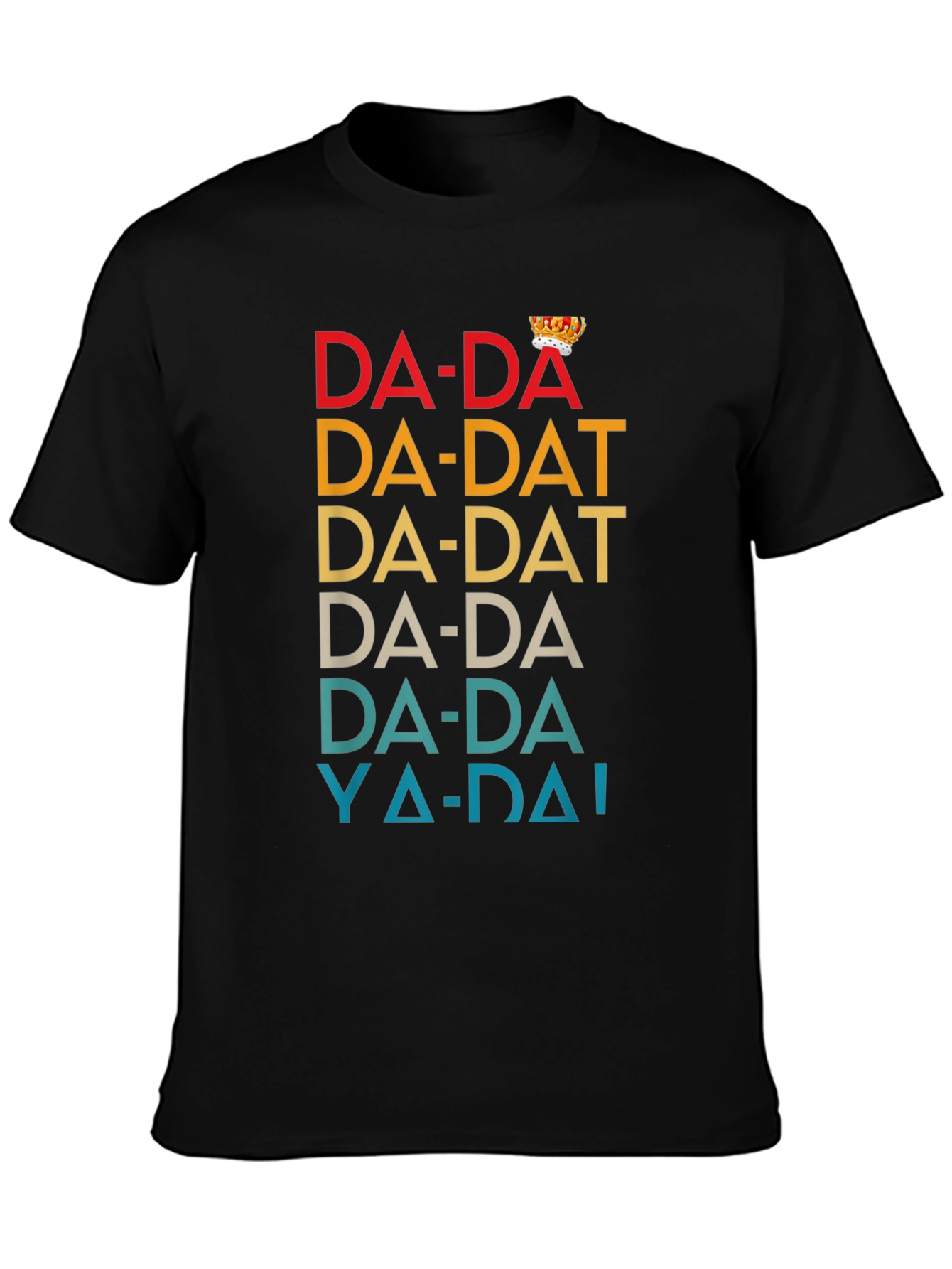 Da-Da King T-Shirt - Retro Dad Humor