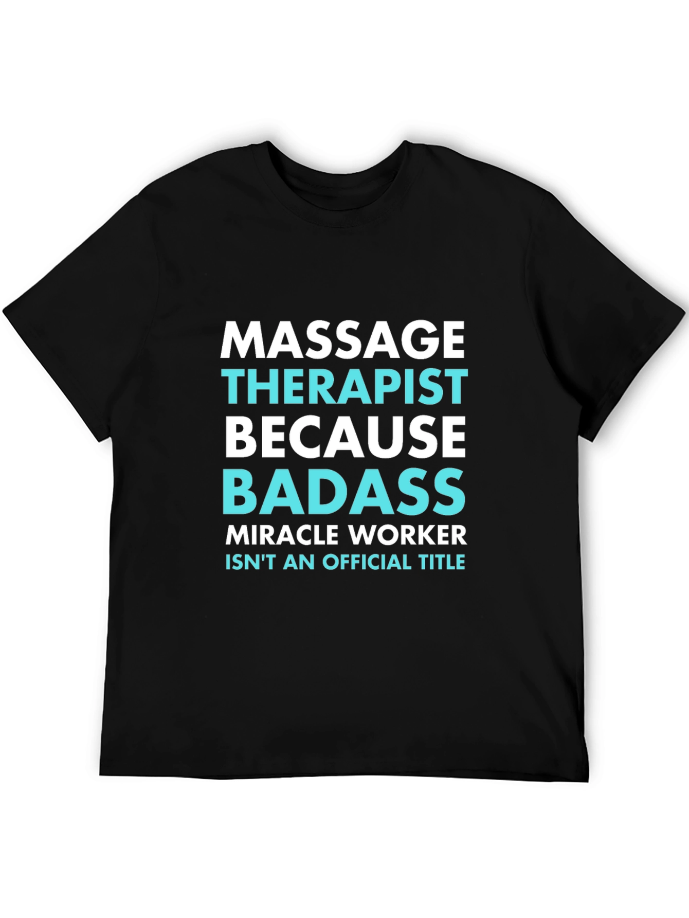 Massage Therapist Badass Graphic Tee