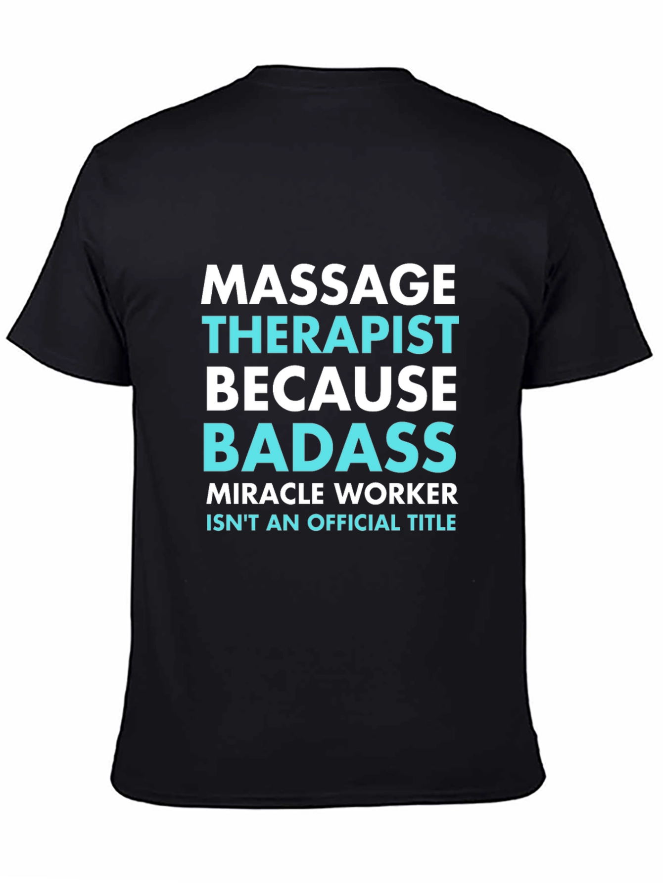 Massage Therapist Badass Graphic Tee