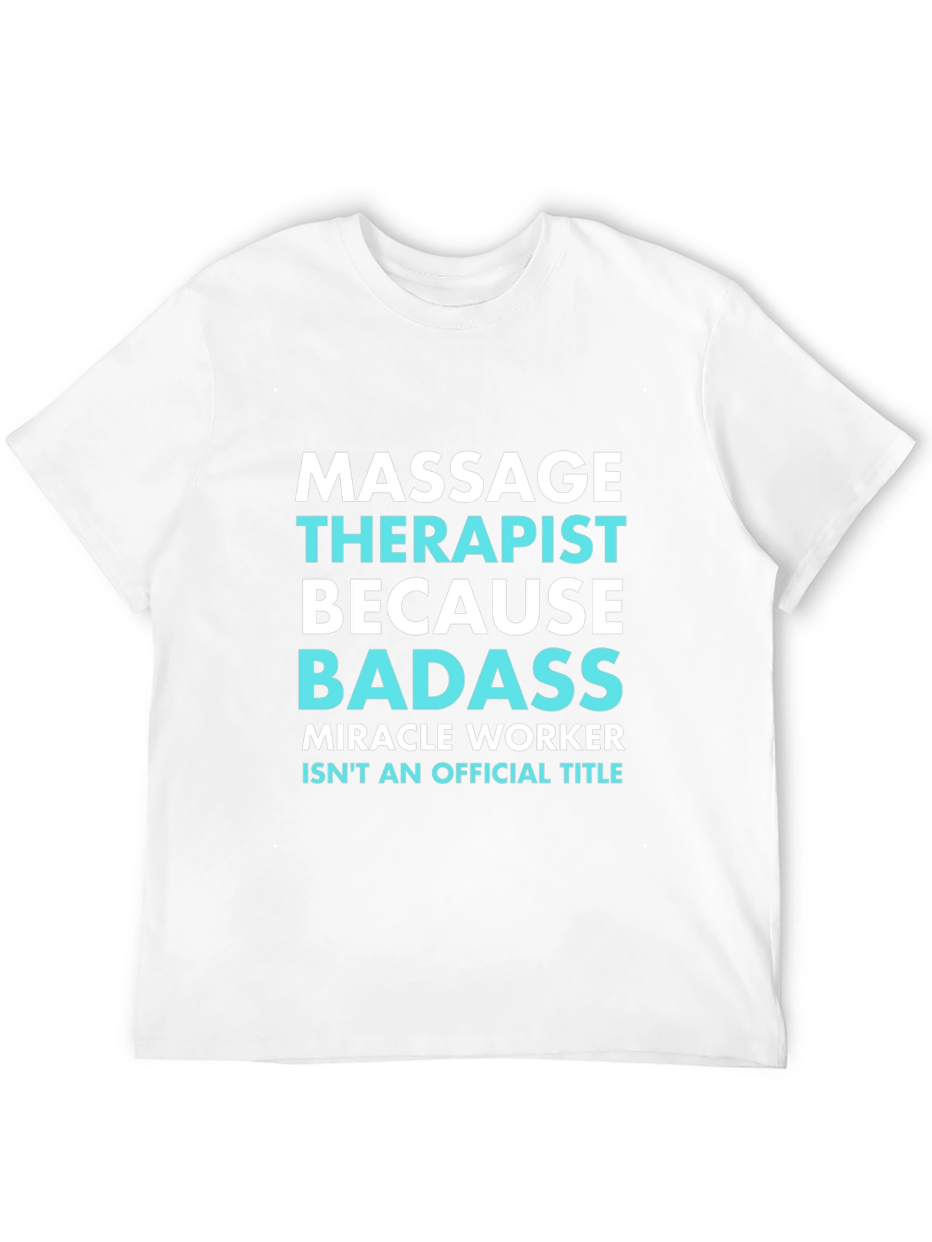 Massage Therapist Badass Graphic Tee