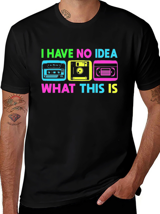 Retro Media T-Shirt - I Have No Idea What This Is!