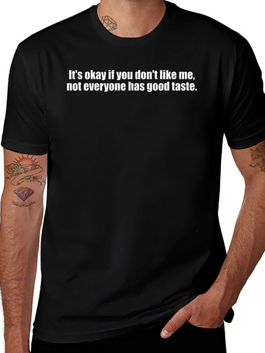 Sarcastic Humor Graphic T-Shirt - Good Taste Apparel