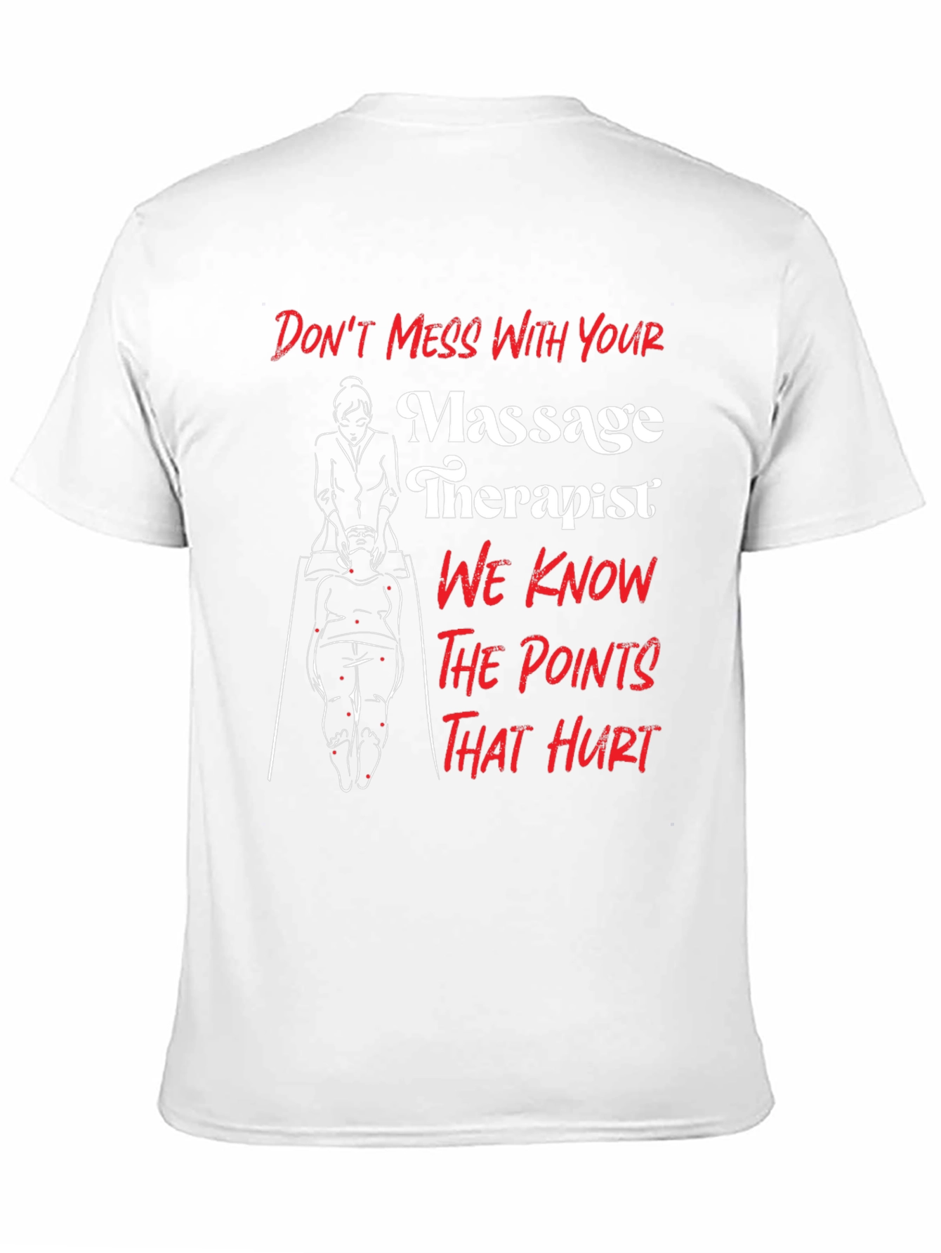 Massage Therapist Funny Graphic T-Shirt