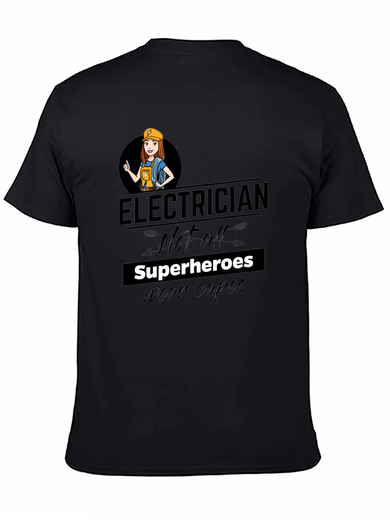 Electrician Not All Superheroes T-Shirt