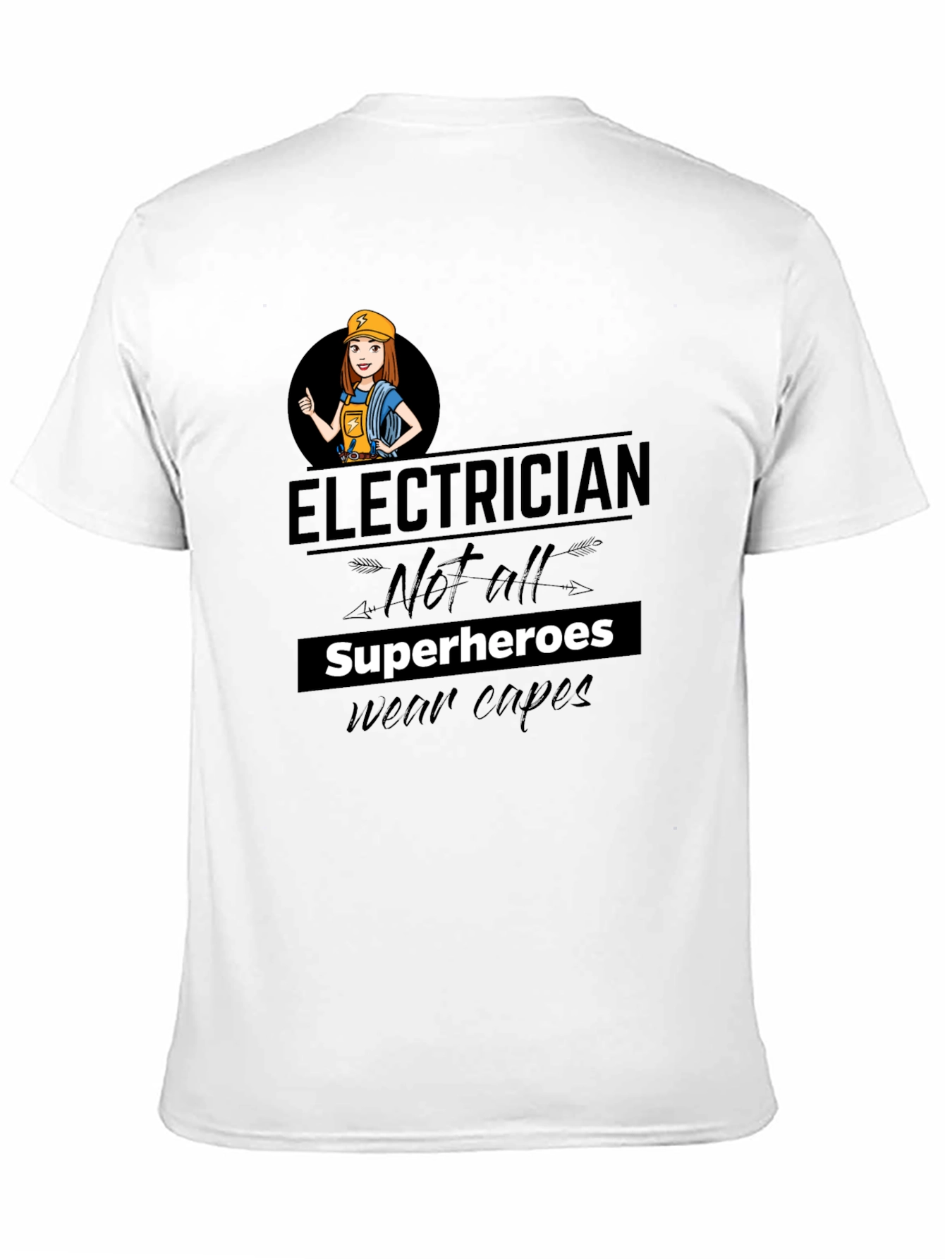 Electrician Not All Superheroes T-Shirt