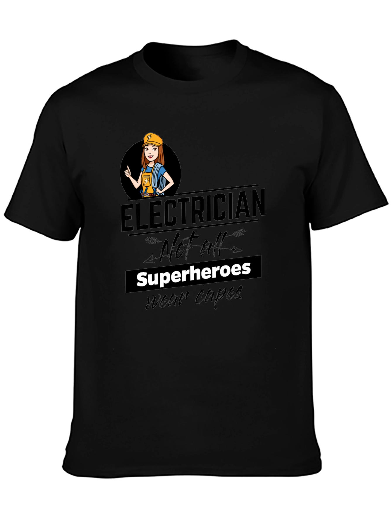 Electrician Not All Superheroes T-Shirt
