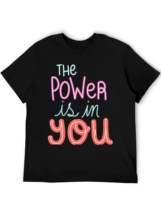 The Power Is In You Graphic Tee