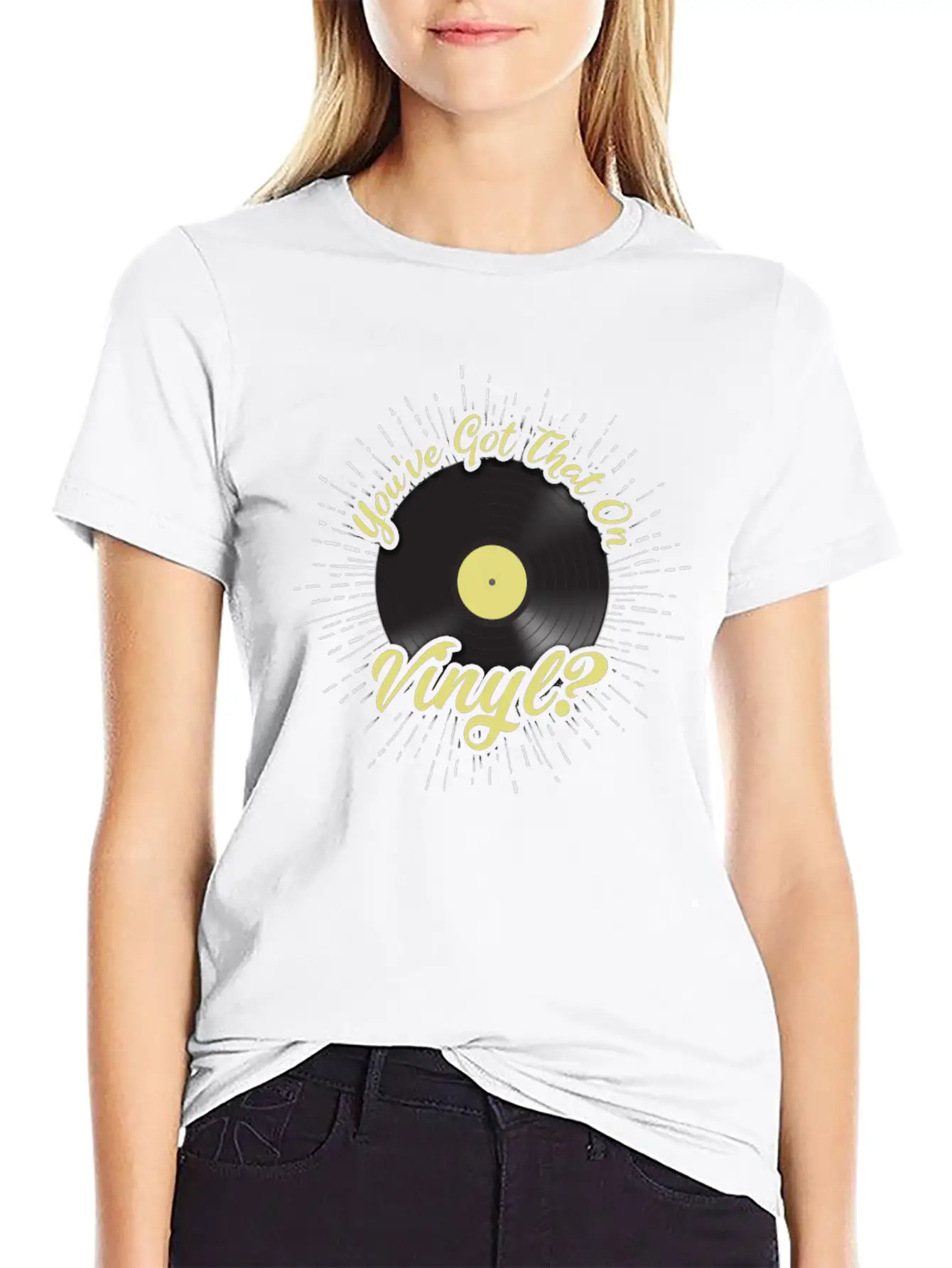Vinyl You've Got That On Vinyl? Retro Record Music Timeless Short Sleeve Tee – Comfy And Minimalist Design