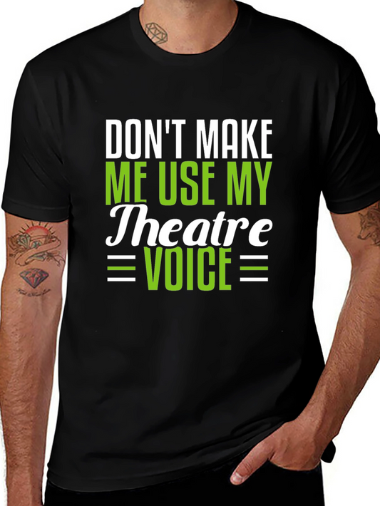 Theatre Voice Funny Black T-Shirt