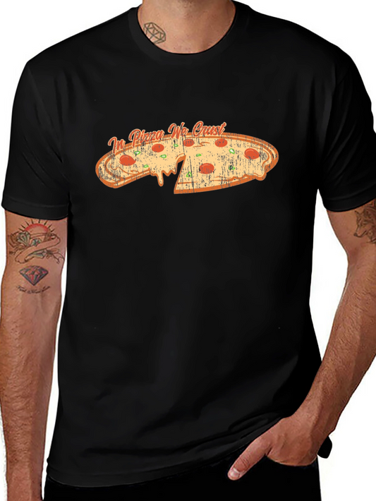 In Pizza We Crust Black Graphic Tee