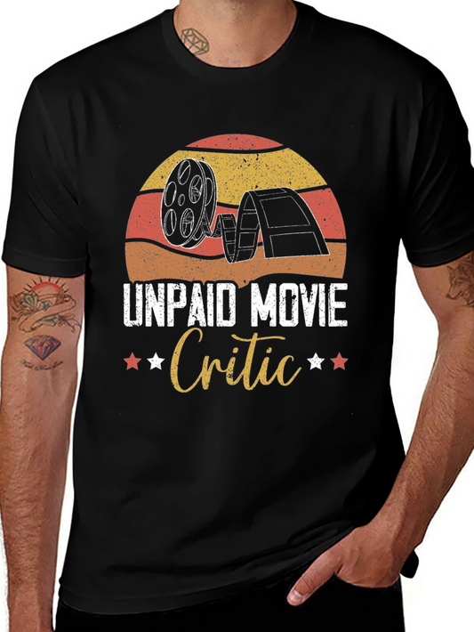 Unpaid Movie Critic Graphic Tee - Film Lover Gift