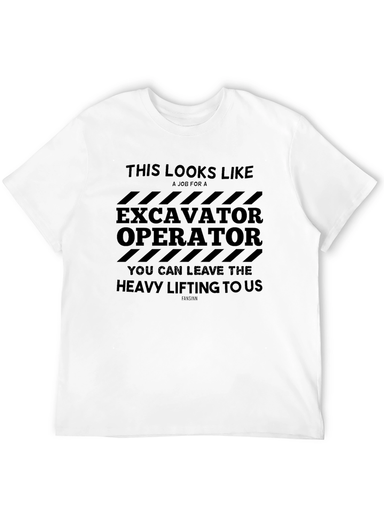 Excavator Operator T-Shirt Funny Heavy Lifting Tee