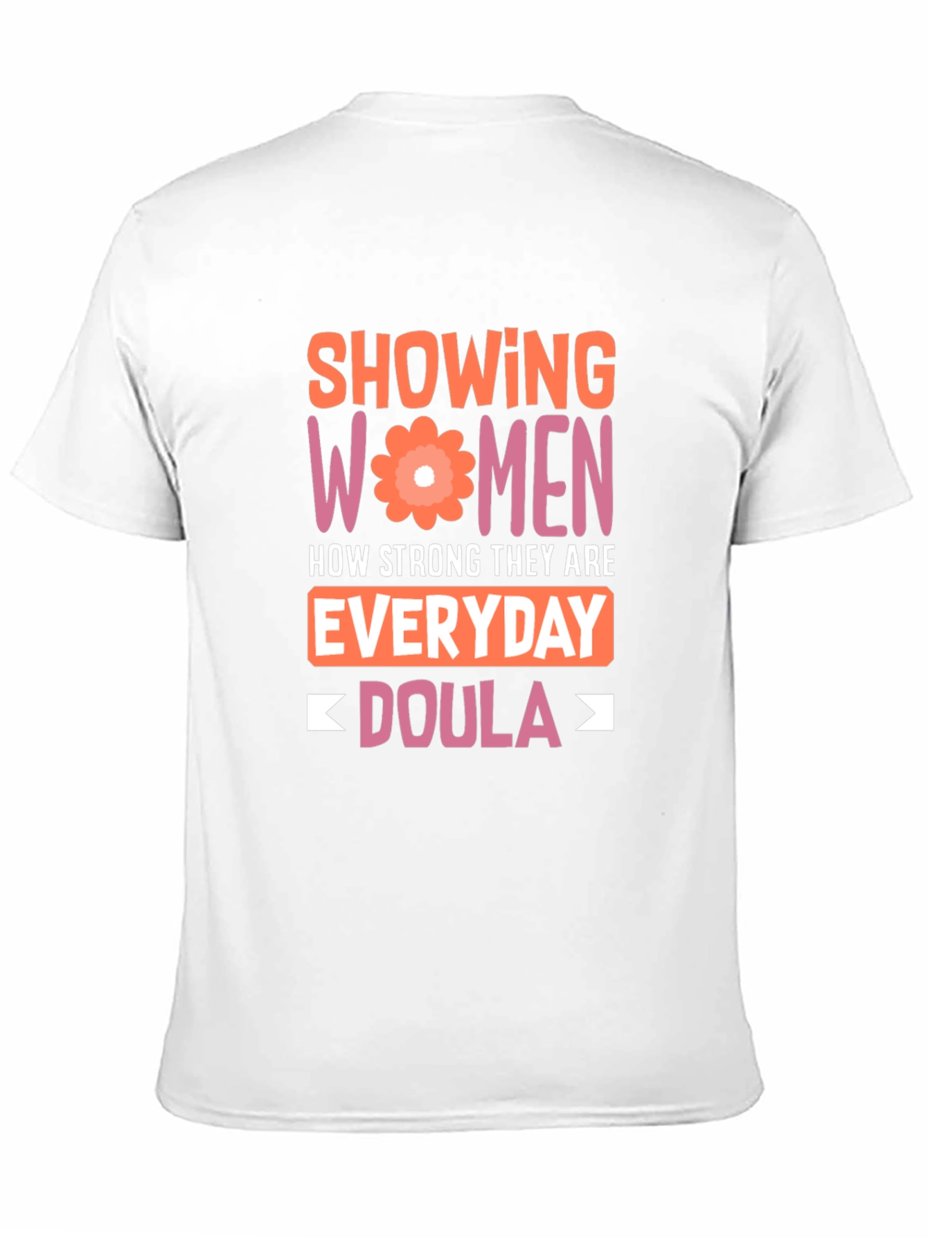 Strong Women Doula T-Shirt