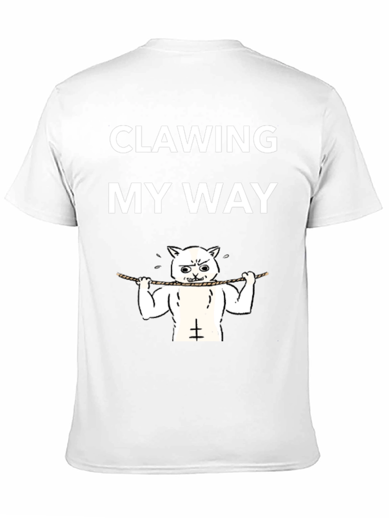 Clawing My Way Funny Cat Gym T-Shirt
